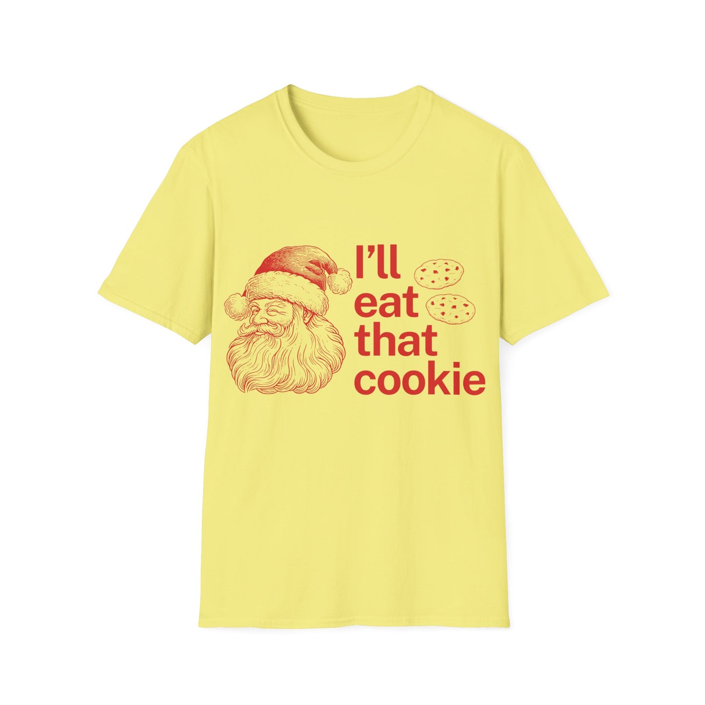 I'll Eat That Cookie Unisex Softstyle T-Shirt
