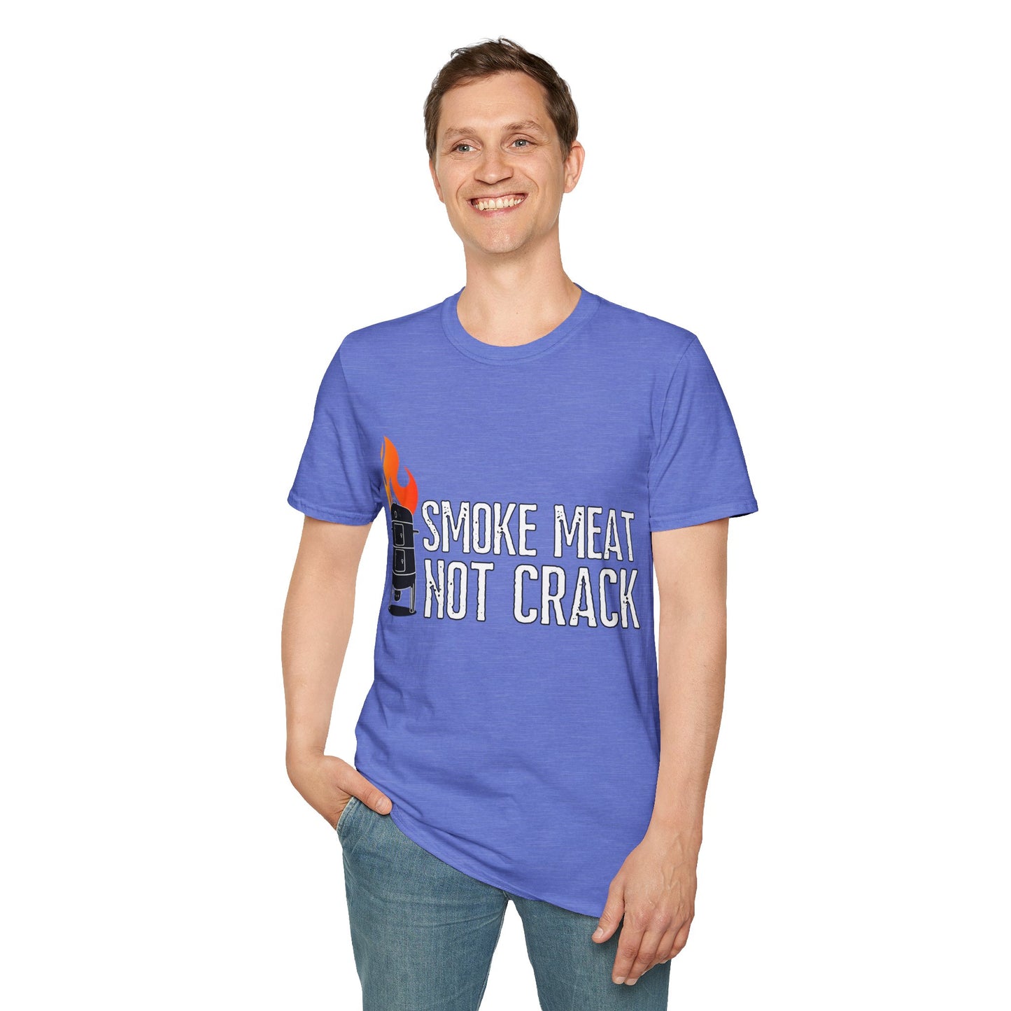 Smoke Meat Not Crack Unisex Softstyle T-Shirt