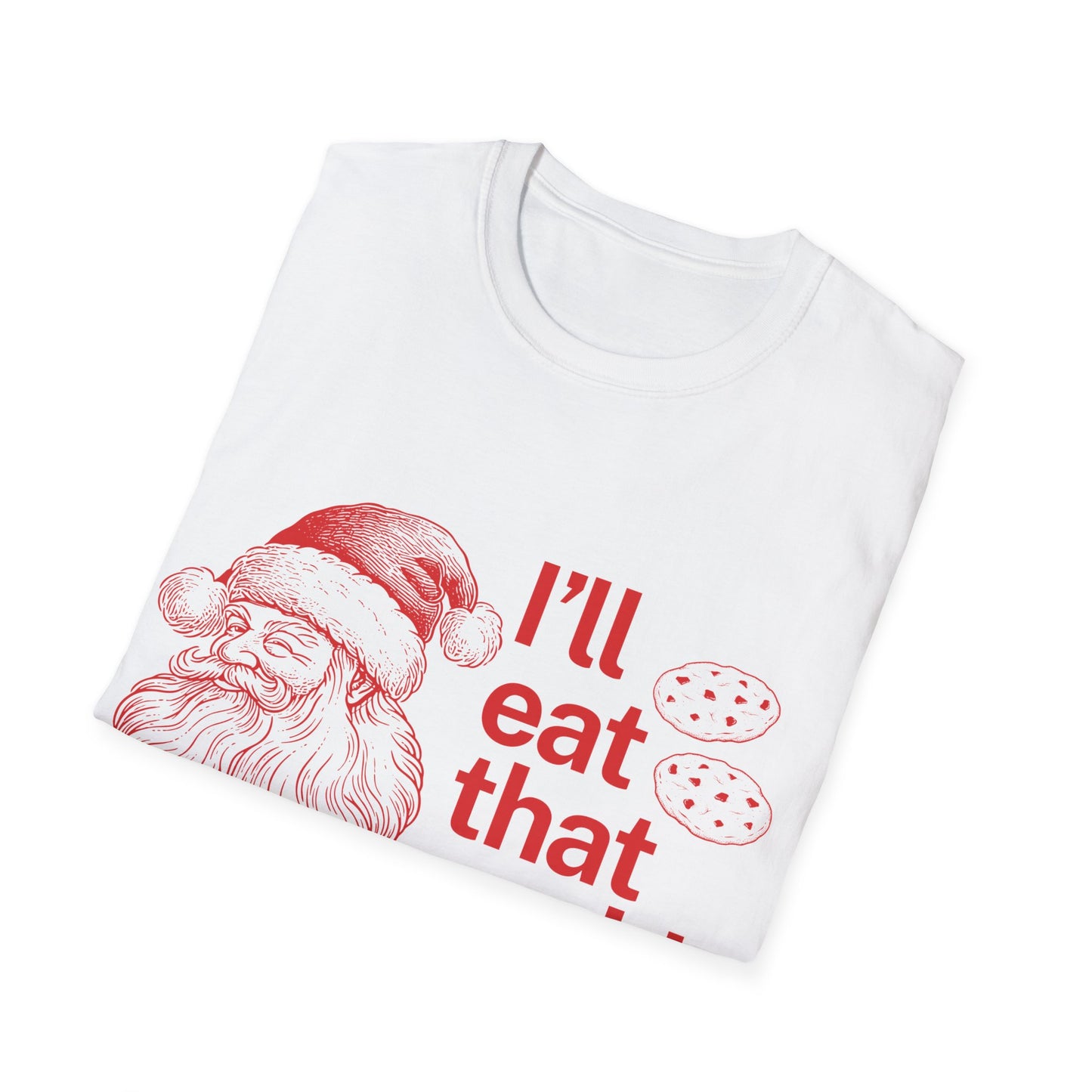 I'll Eat That Cookie Unisex Softstyle T-Shirt