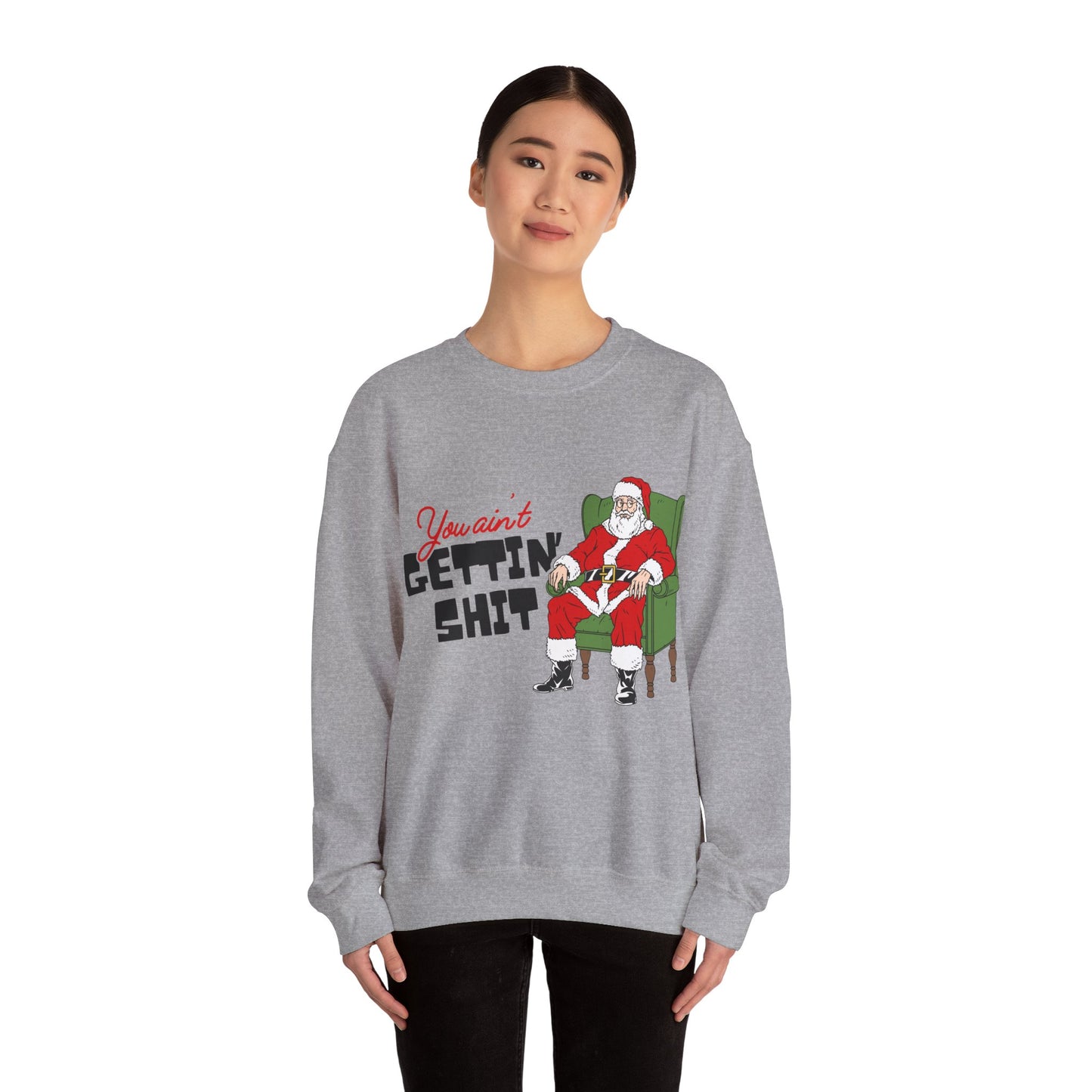 Santa You Ain't Gettin' Shit Unisex Heavy Blend™ Crewneck Sweatshirt