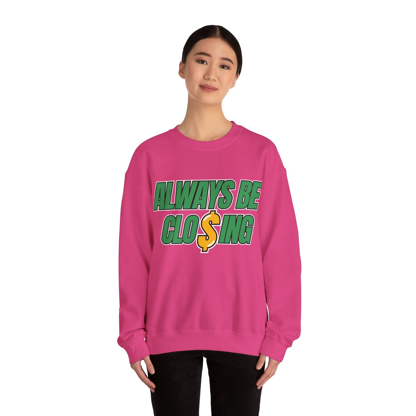 Always Be Closing Unisex Heavy Blend™ Crewneck Sweatshirt