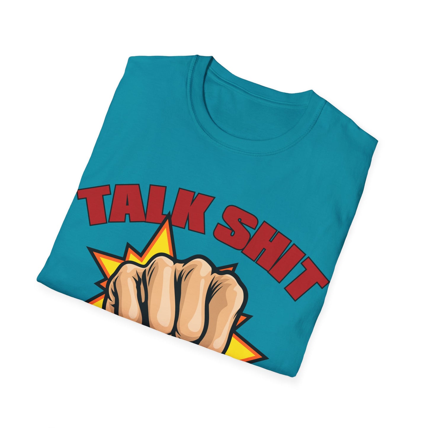 Talk Shit Get Hit Unisex Softstyle T-Shirt