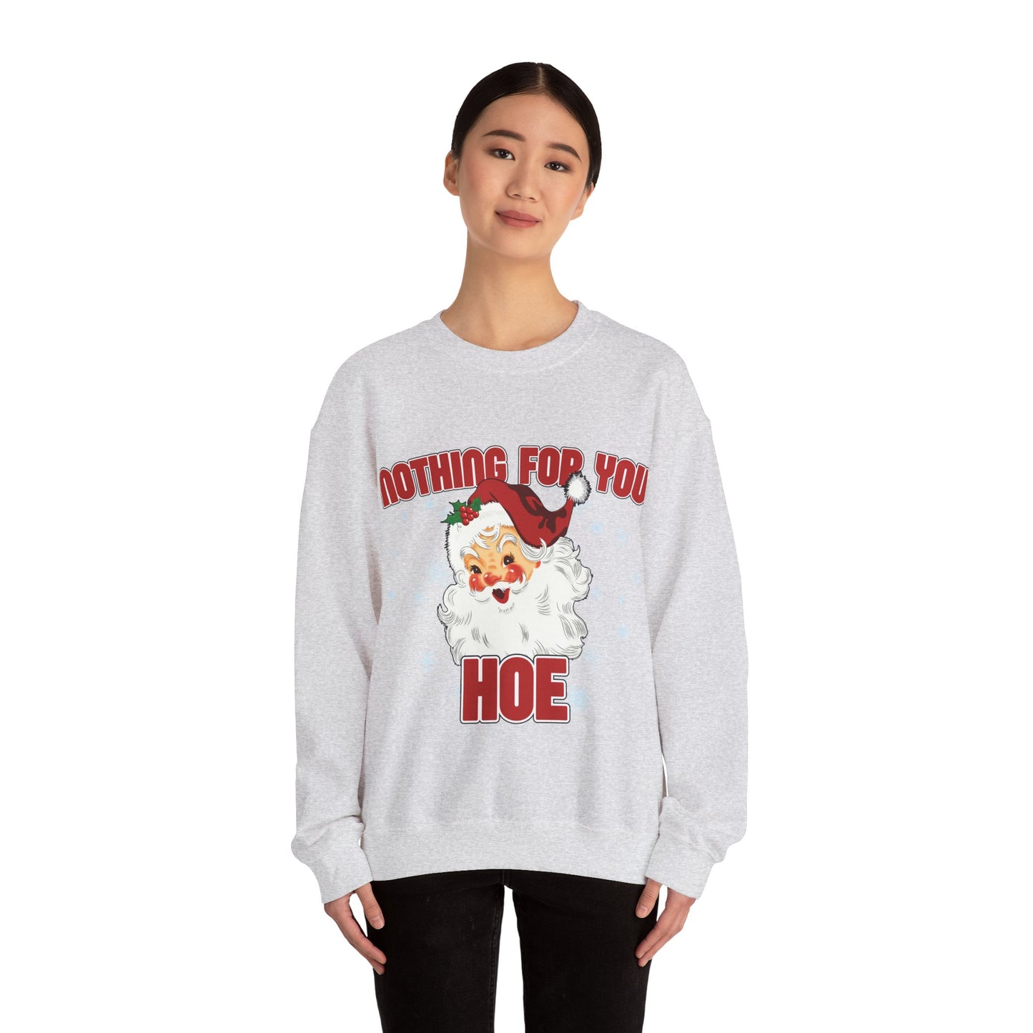 Nothing for you HOE Unisex Heavy Blend™ Crewneck Sweatshirt