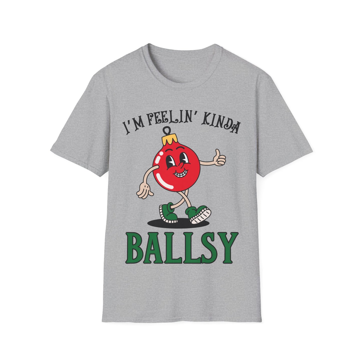 Feelin' Kinda Ballsy Unisex Softstyle T-Shirt