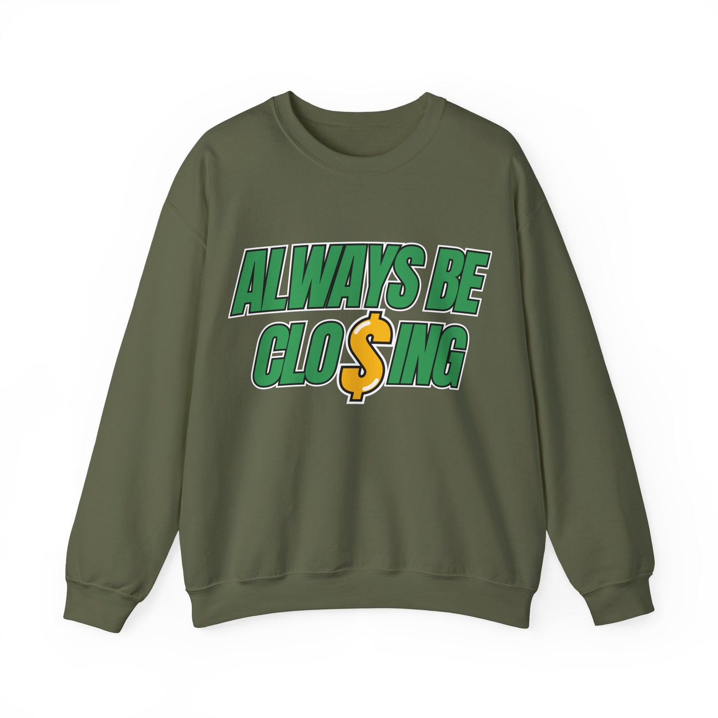 Always Be Closing Unisex Heavy Blend™ Crewneck Sweatshirt
