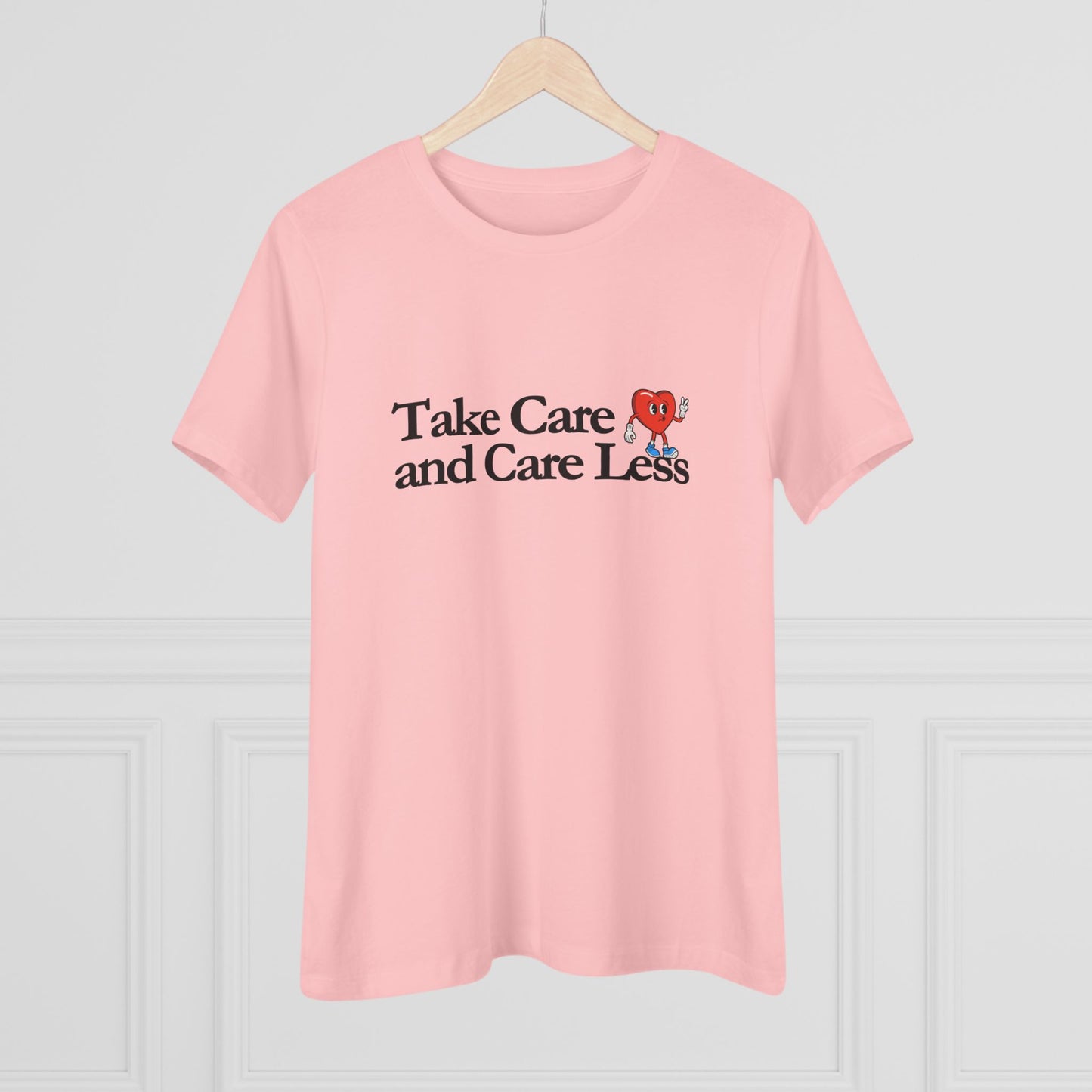 Take Care and CARE LESS Women's Cotton Tee
