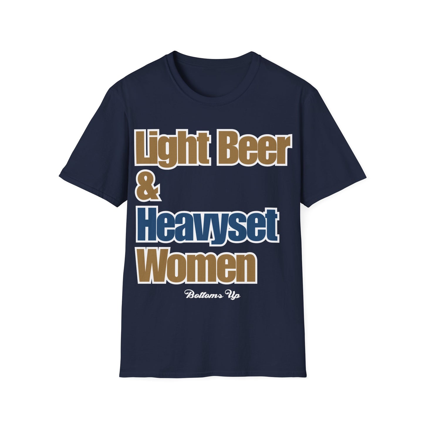 Light Beer & Heavyset Women Unisex Softstyle T-Shirt