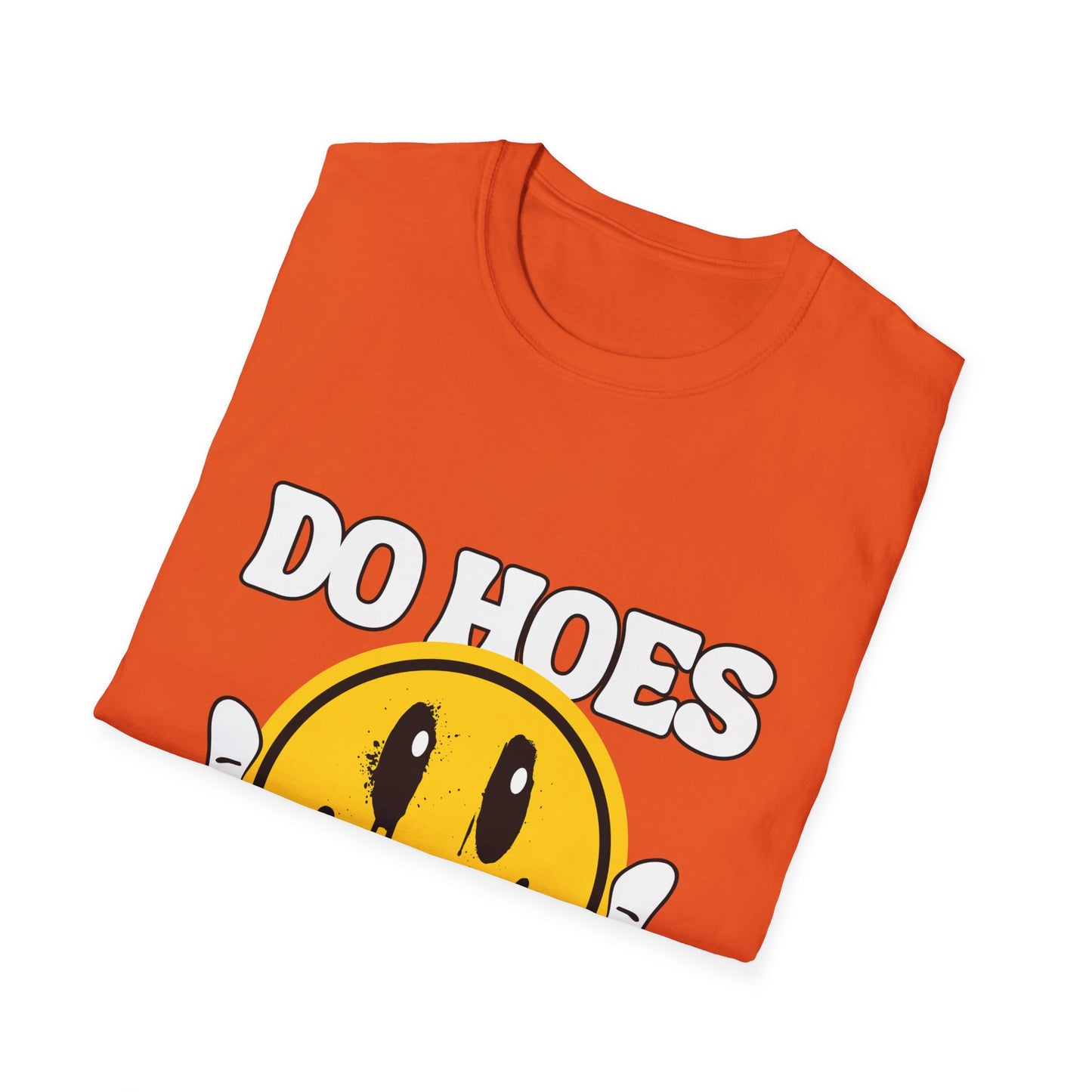 Do Hoes Not Lines Unisex Softstyle T-Shirt