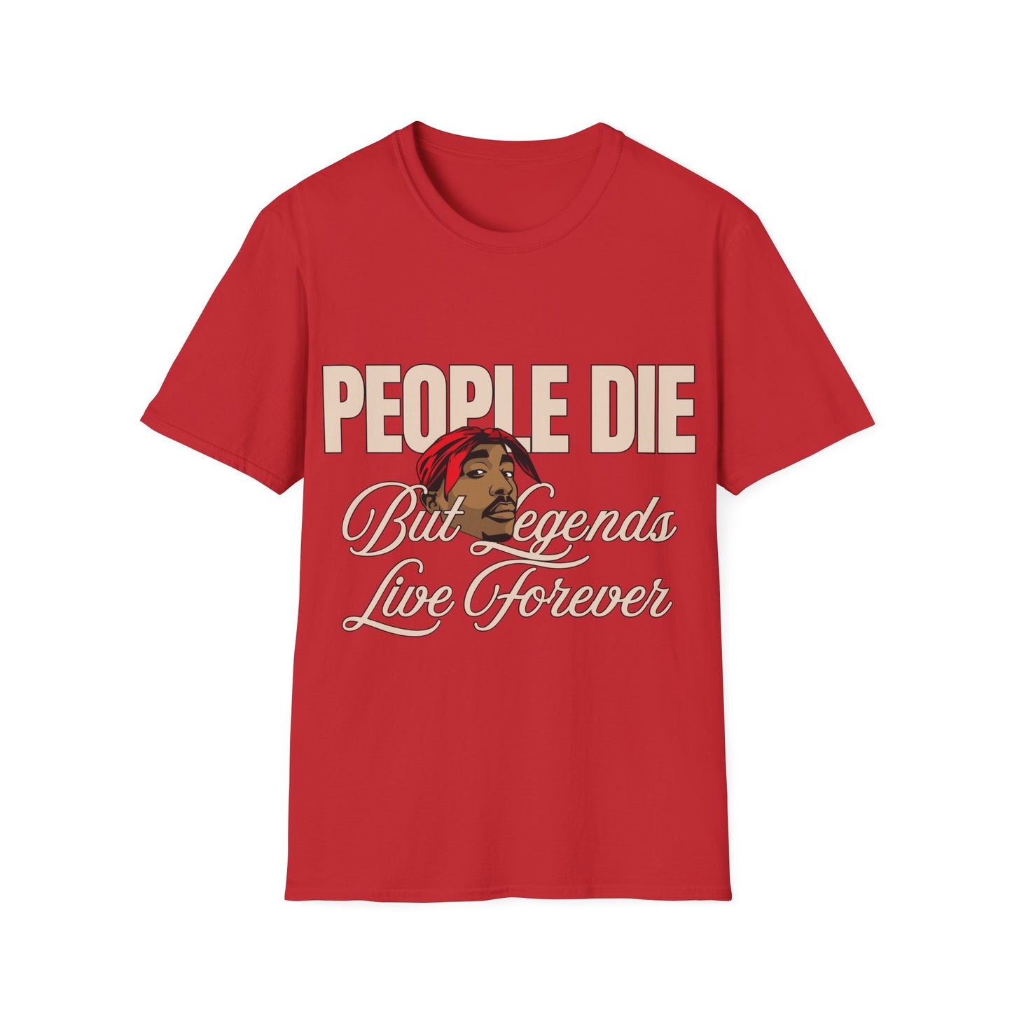 Legends Live Forever Unisex Softstyle T-Shirt