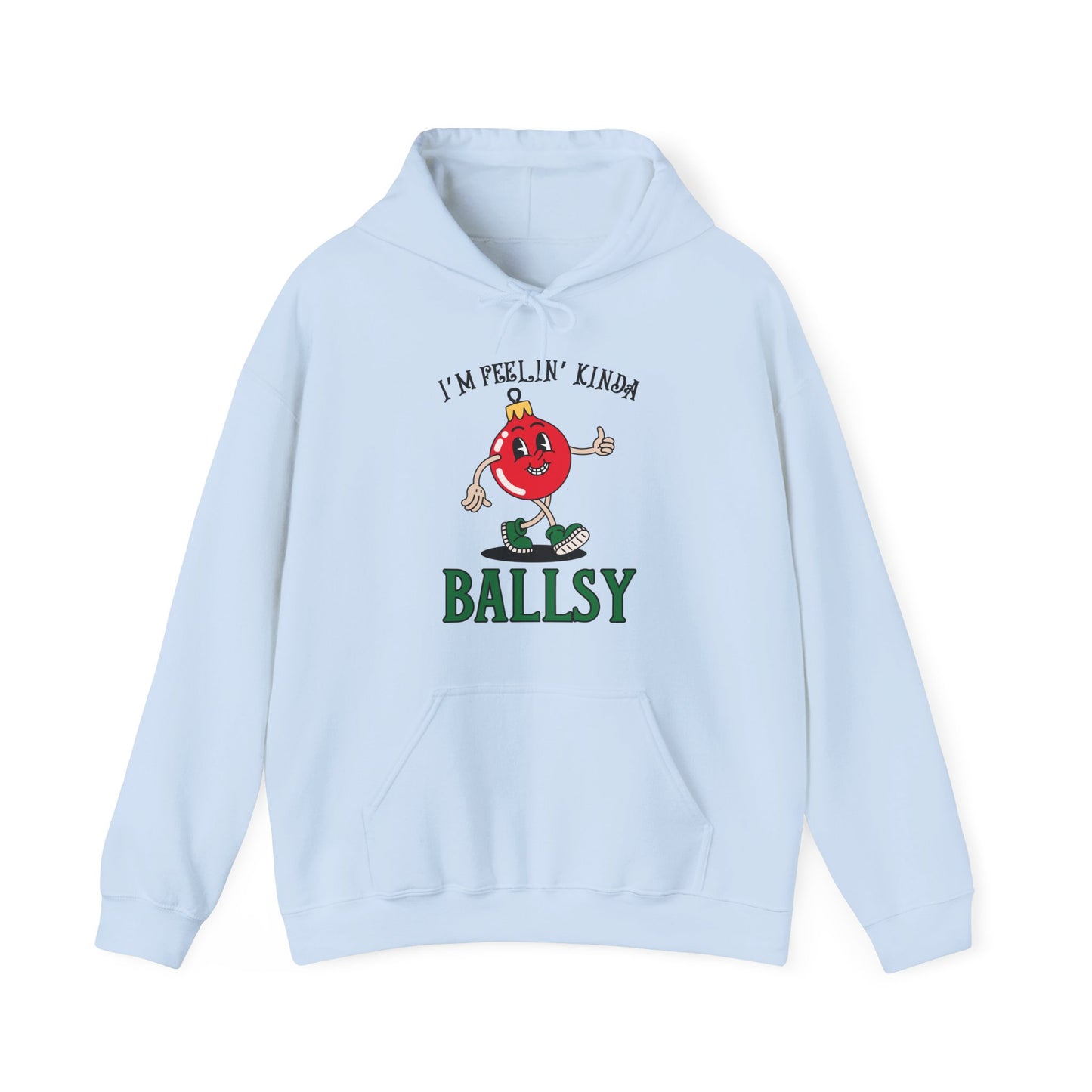 Feelin' Kinda Ballsy Unisex Heavy Blend™ Hooded Sweatshirt