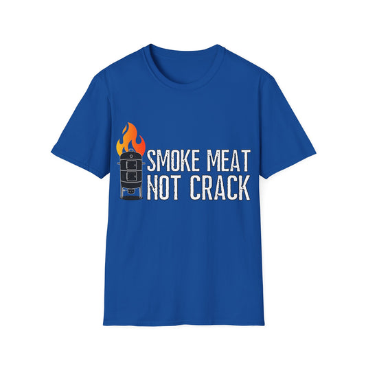 Smoke Meat Not Crack Unisex Softstyle T-Shirt