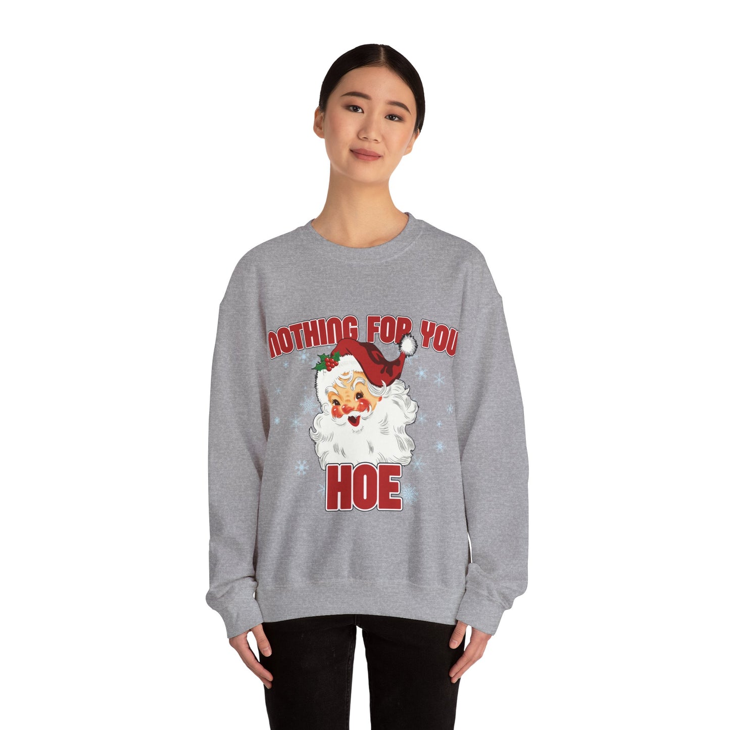 Nothing for you HOE Unisex Heavy Blend™ Crewneck Sweatshirt
