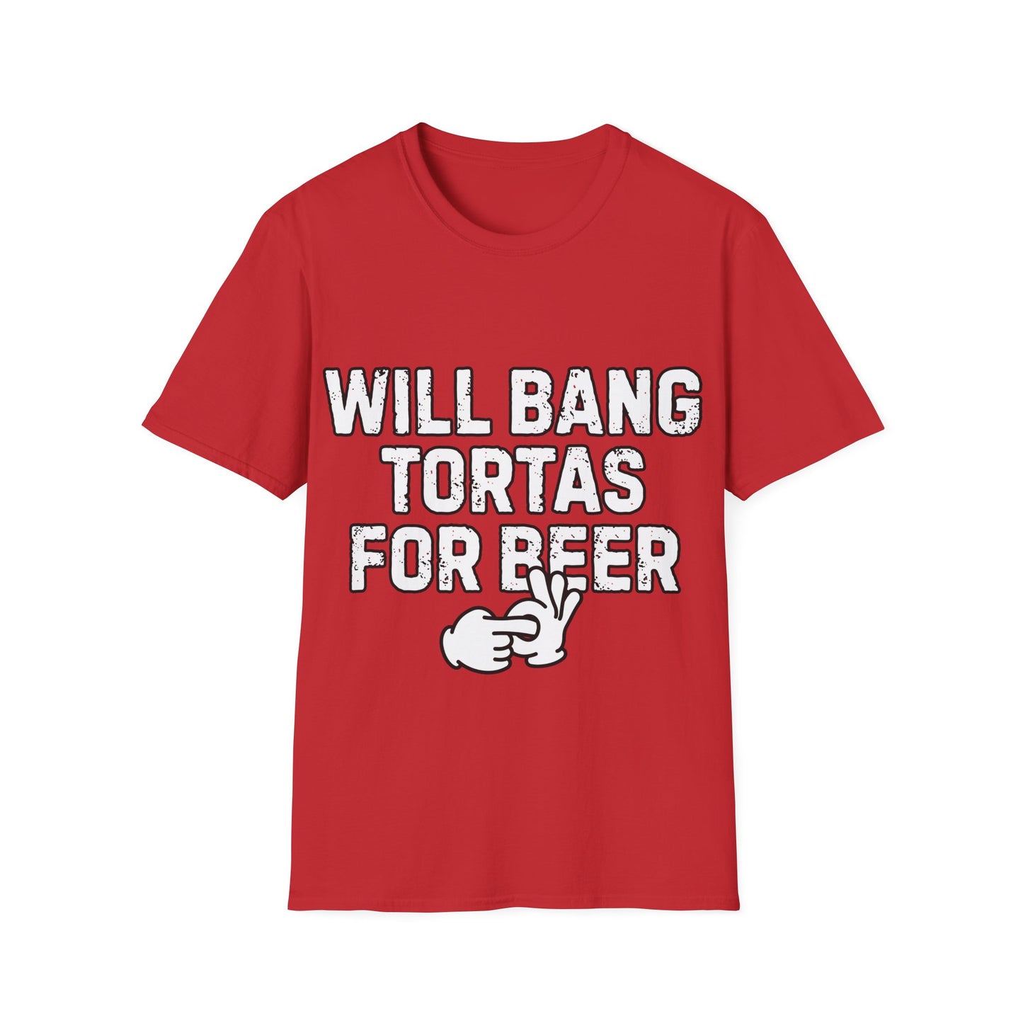 Will Bang Tortas For Beer Unisex Softstyle T-Shirt