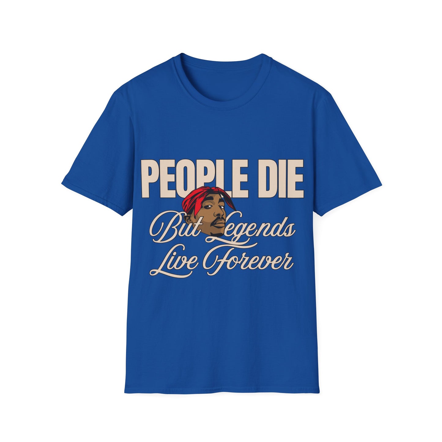 Legends Live Forever Unisex Softstyle T-Shirt