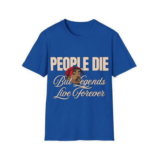 Legends Live Forever Unisex Softstyle T-Shirt