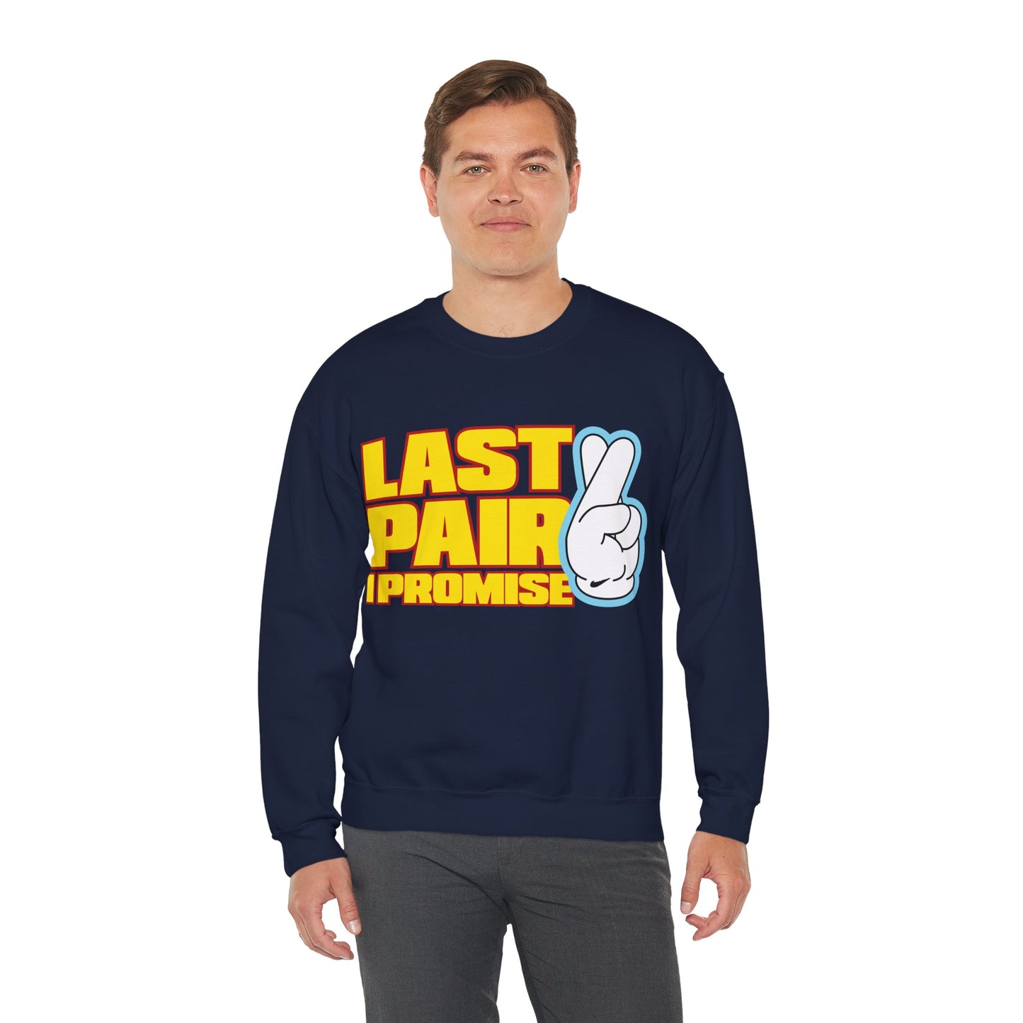 Last Pair I Promise Unisex Heavy Blend™ Crewneck Sweatshirt