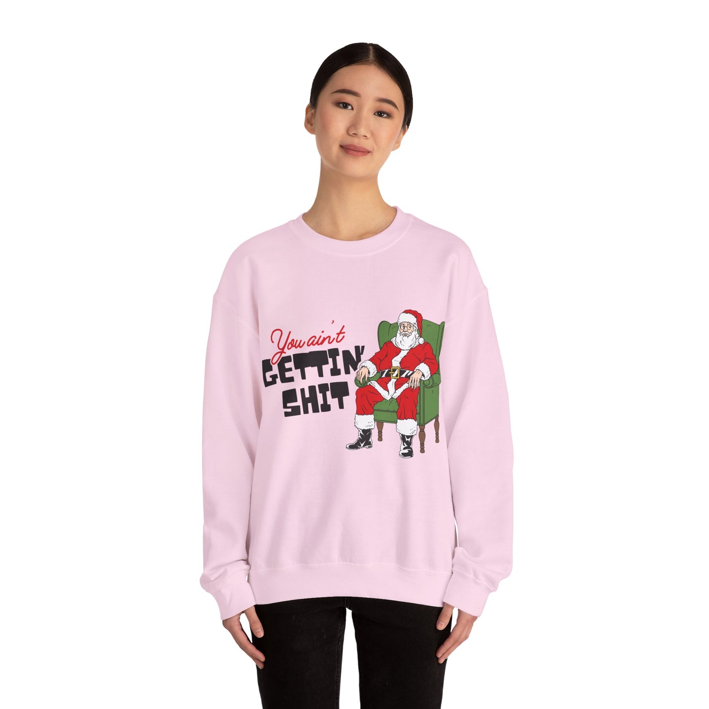 Santa You Ain't Gettin' Shit Unisex Heavy Blend™ Crewneck Sweatshirt