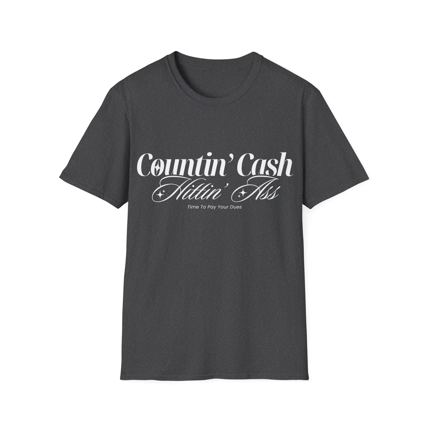 Countin' Cash Hittin' Ass Unisex Softstyle T-Shirt