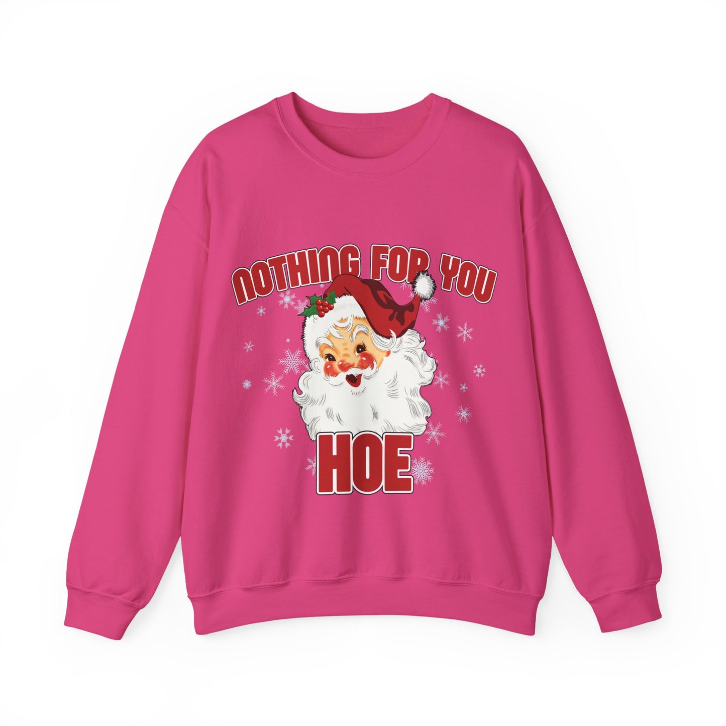Nothing for you HOE Unisex Heavy Blend™ Crewneck Sweatshirt