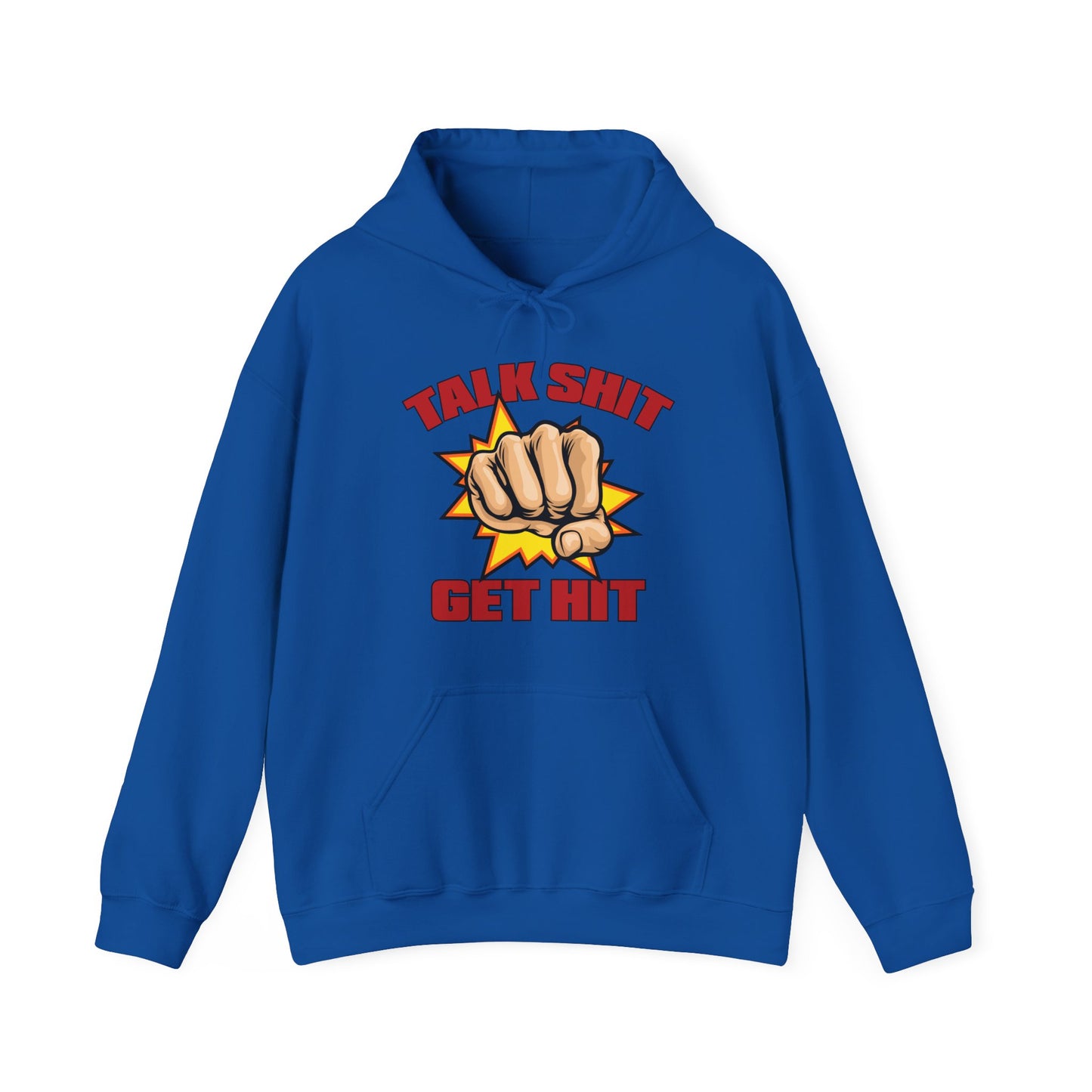 Talk Shit Get Hit Unisex Heavy Blend™ Hooded Sweatshirt