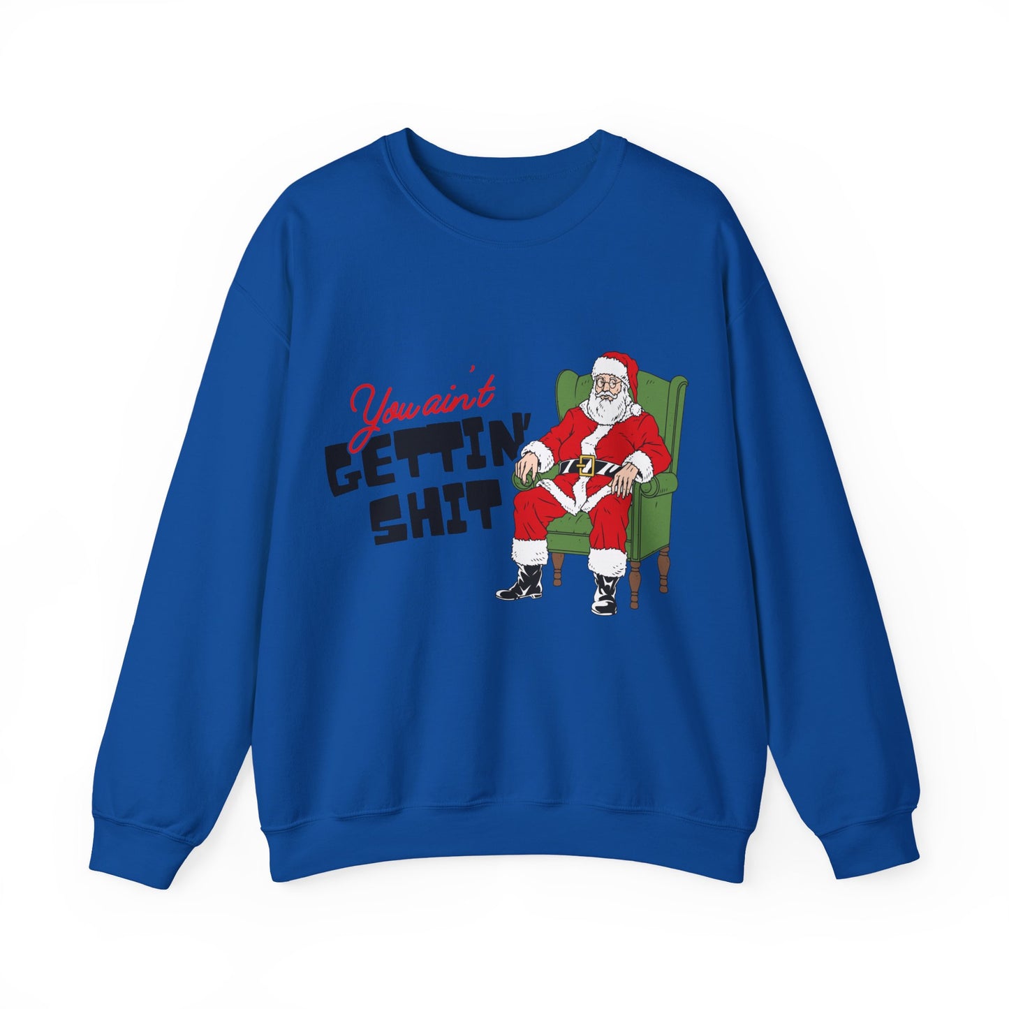 Santa You Ain't Gettin' Shit Unisex Heavy Blend™ Crewneck Sweatshirt