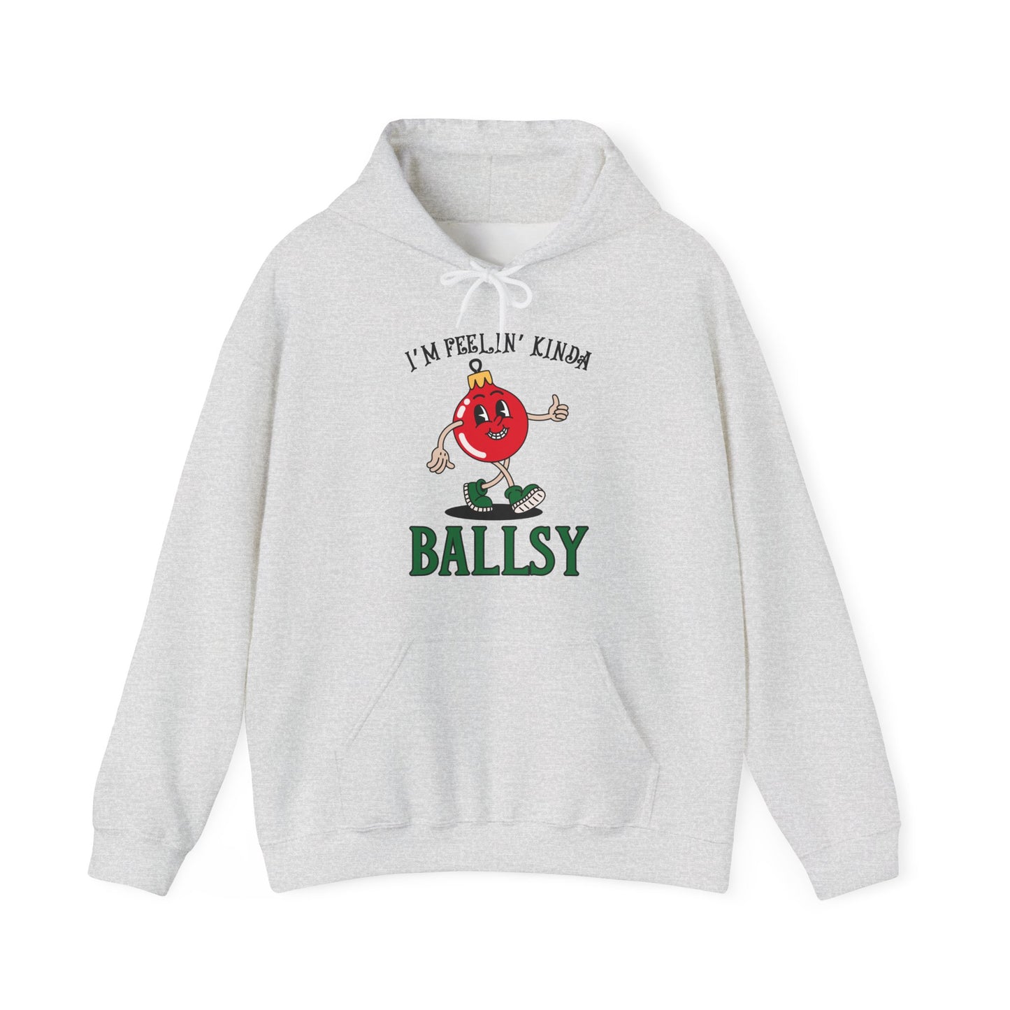 Feelin' Kinda Ballsy Unisex Heavy Blend™ Hooded Sweatshirt