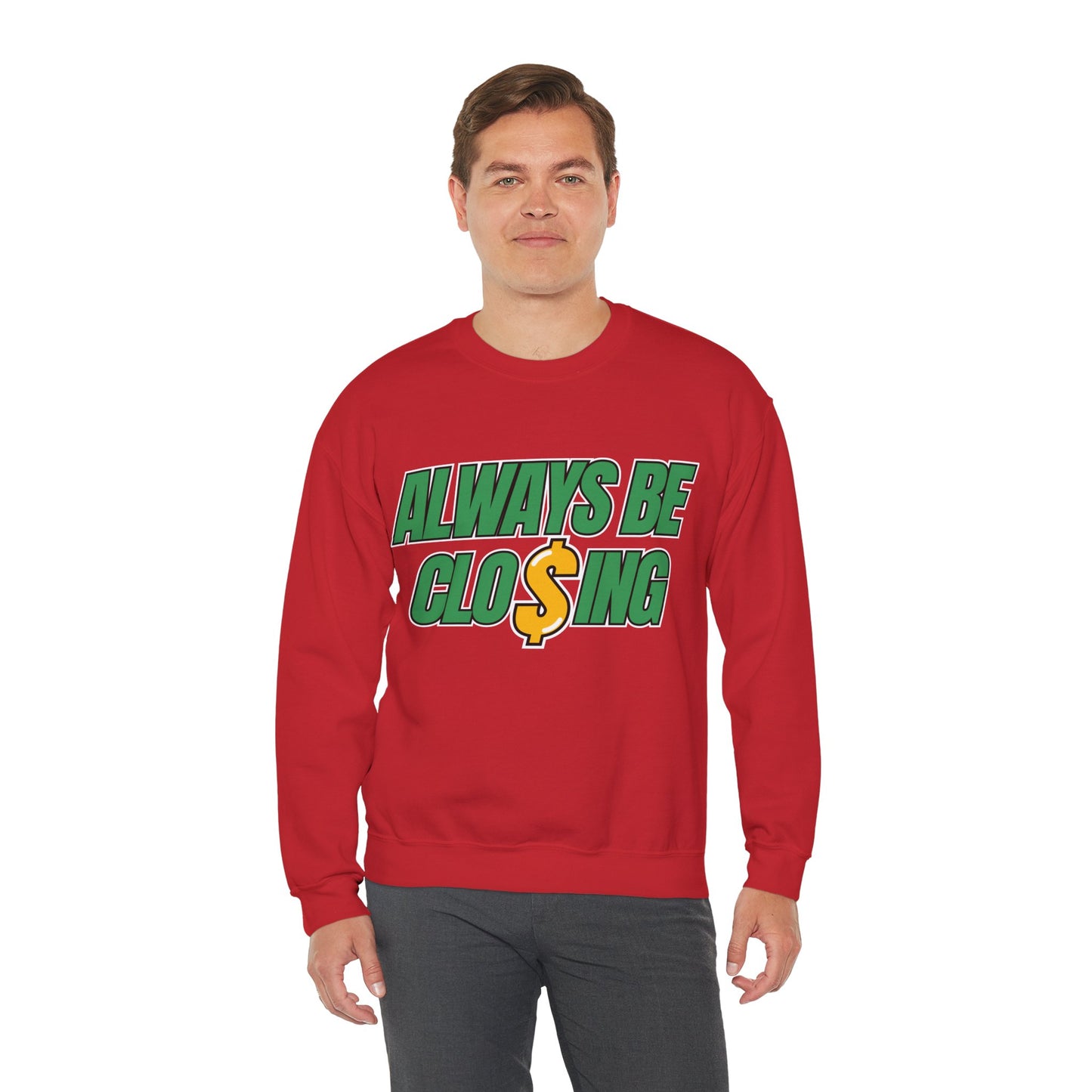 Always Be Closing Unisex Heavy Blend™ Crewneck Sweatshirt