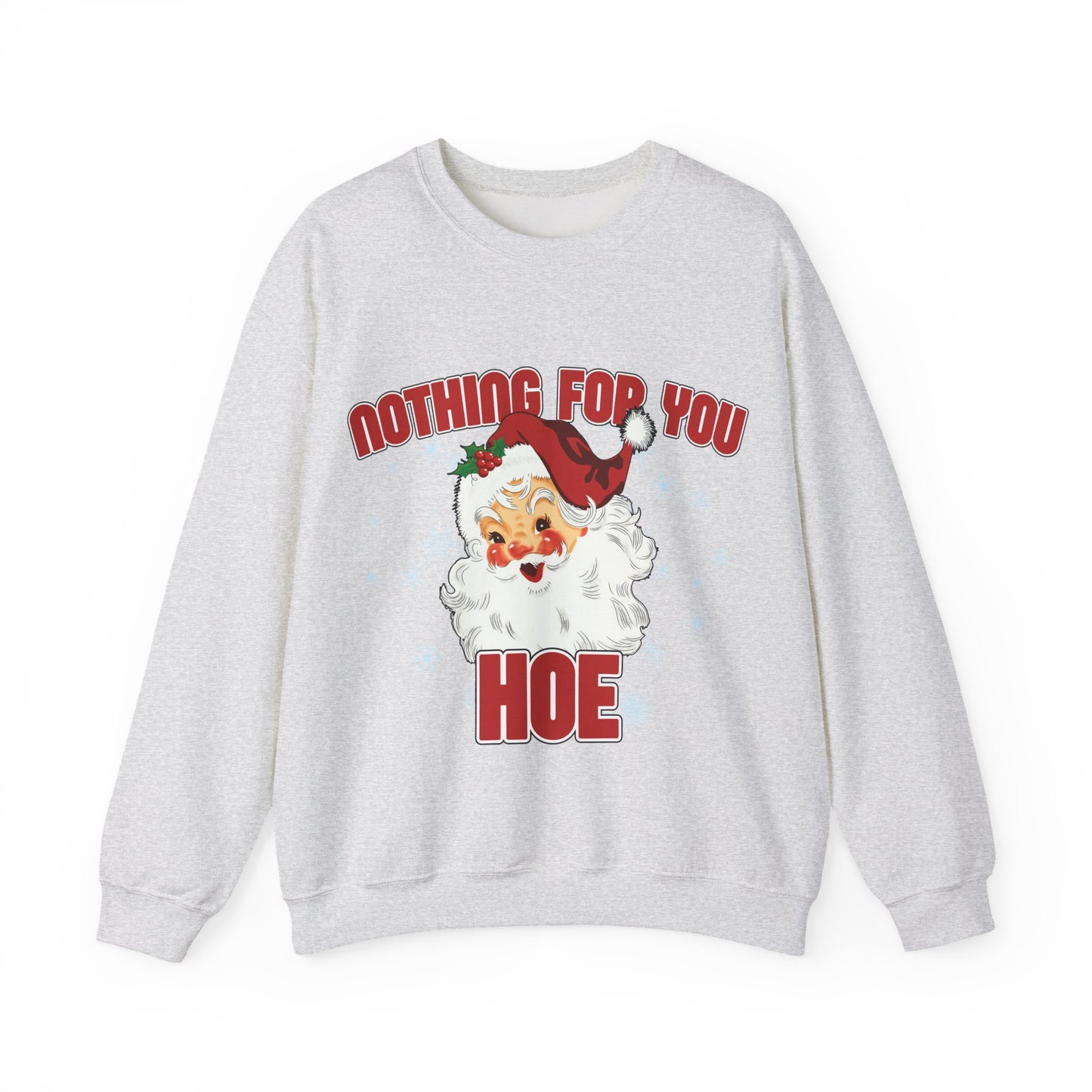 Nothing for you HOE Unisex Heavy Blend™ Crewneck Sweatshirt