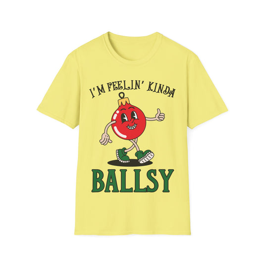 Feelin' Kinda Ballsy Unisex Softstyle T-Shirt