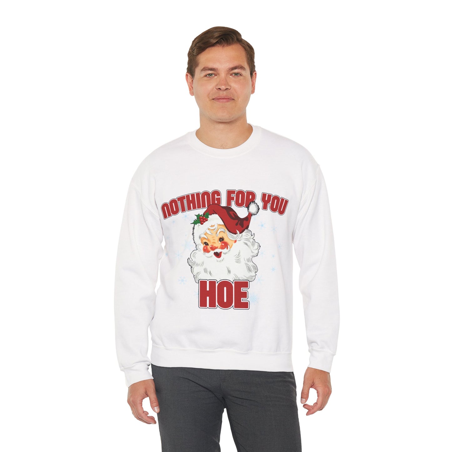 Nothing for you HOE Unisex Heavy Blend™ Crewneck Sweatshirt