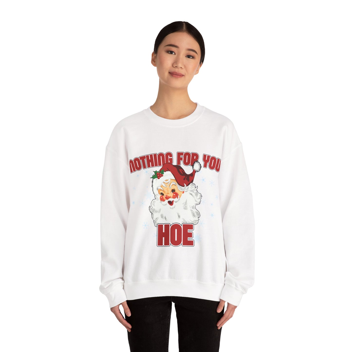Nothing for you HOE Unisex Heavy Blend™ Crewneck Sweatshirt