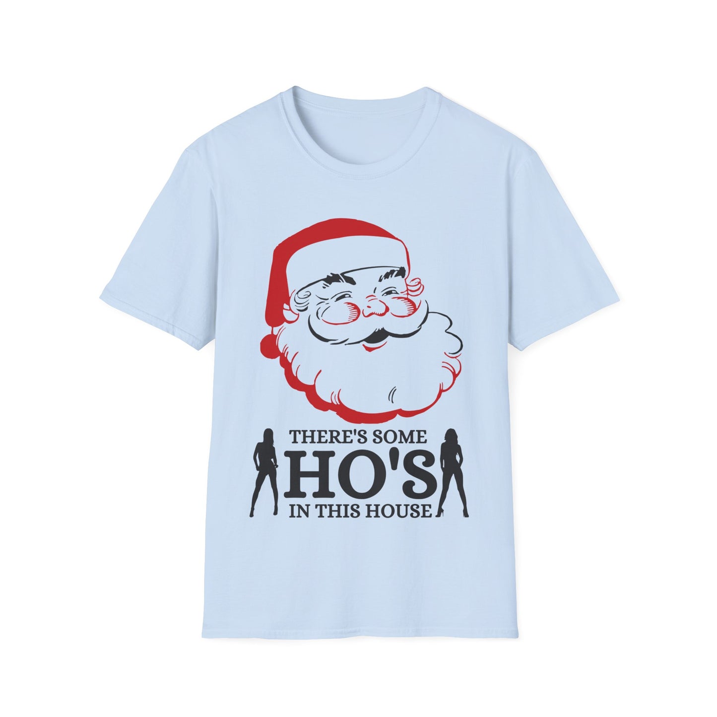 Ho's In This House Unisex Softstyle T-Shirt