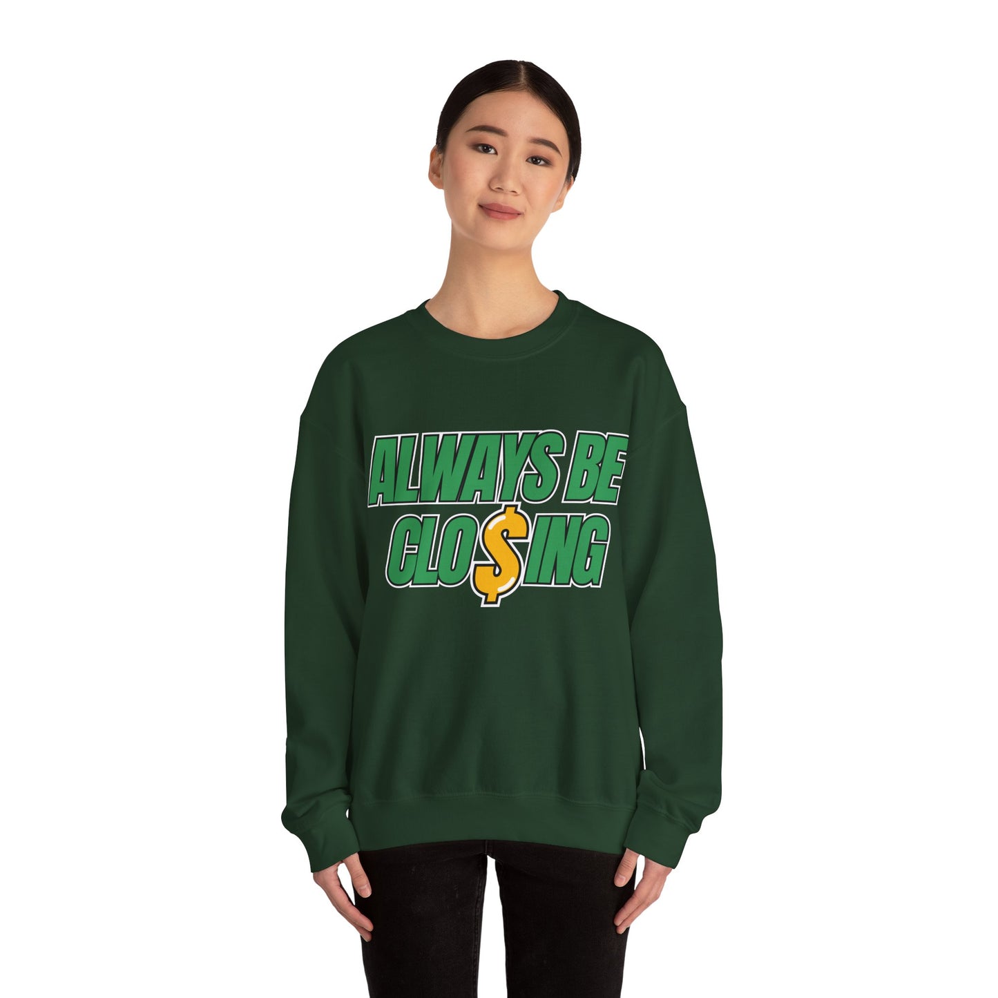 Always Be Closing Unisex Heavy Blend™ Crewneck Sweatshirt