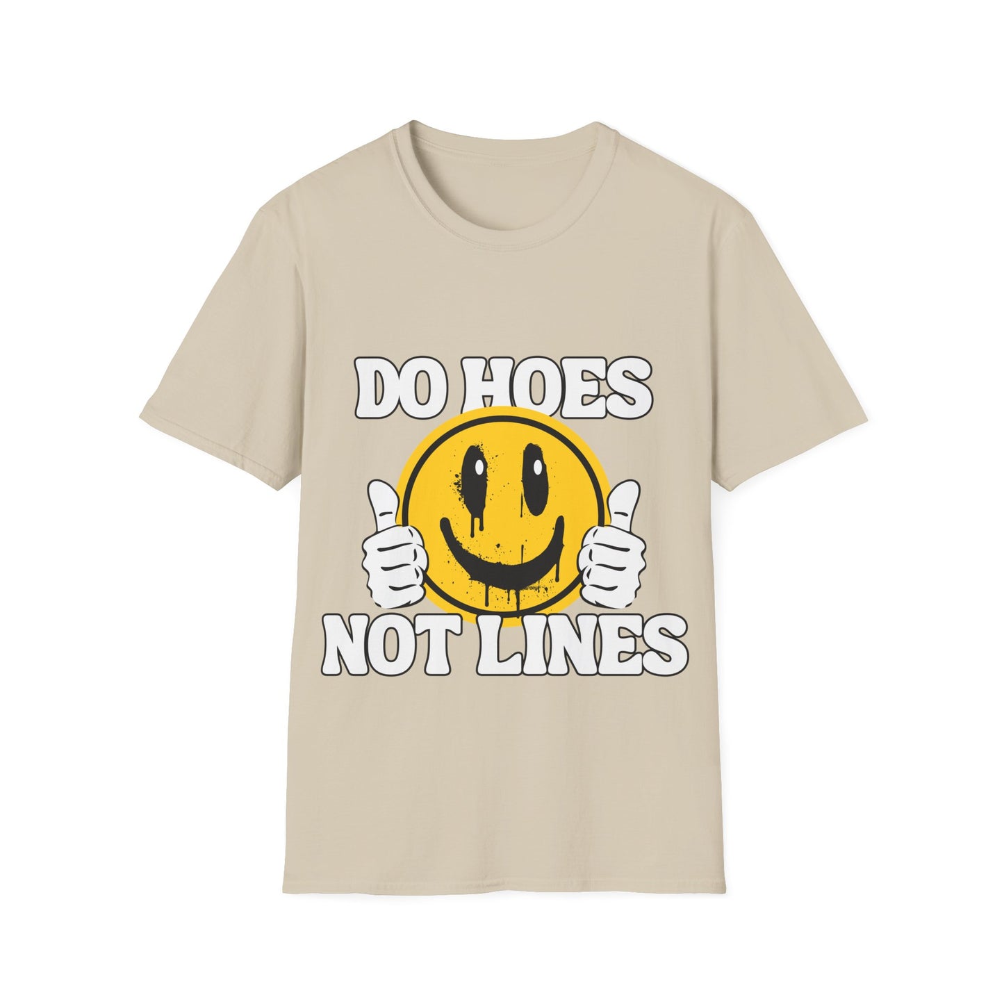 Do Hoes Not Lines Unisex Softstyle T-Shirt