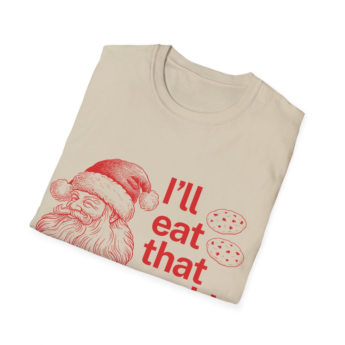 I'll Eat That Cookie Unisex Softstyle T-Shirt