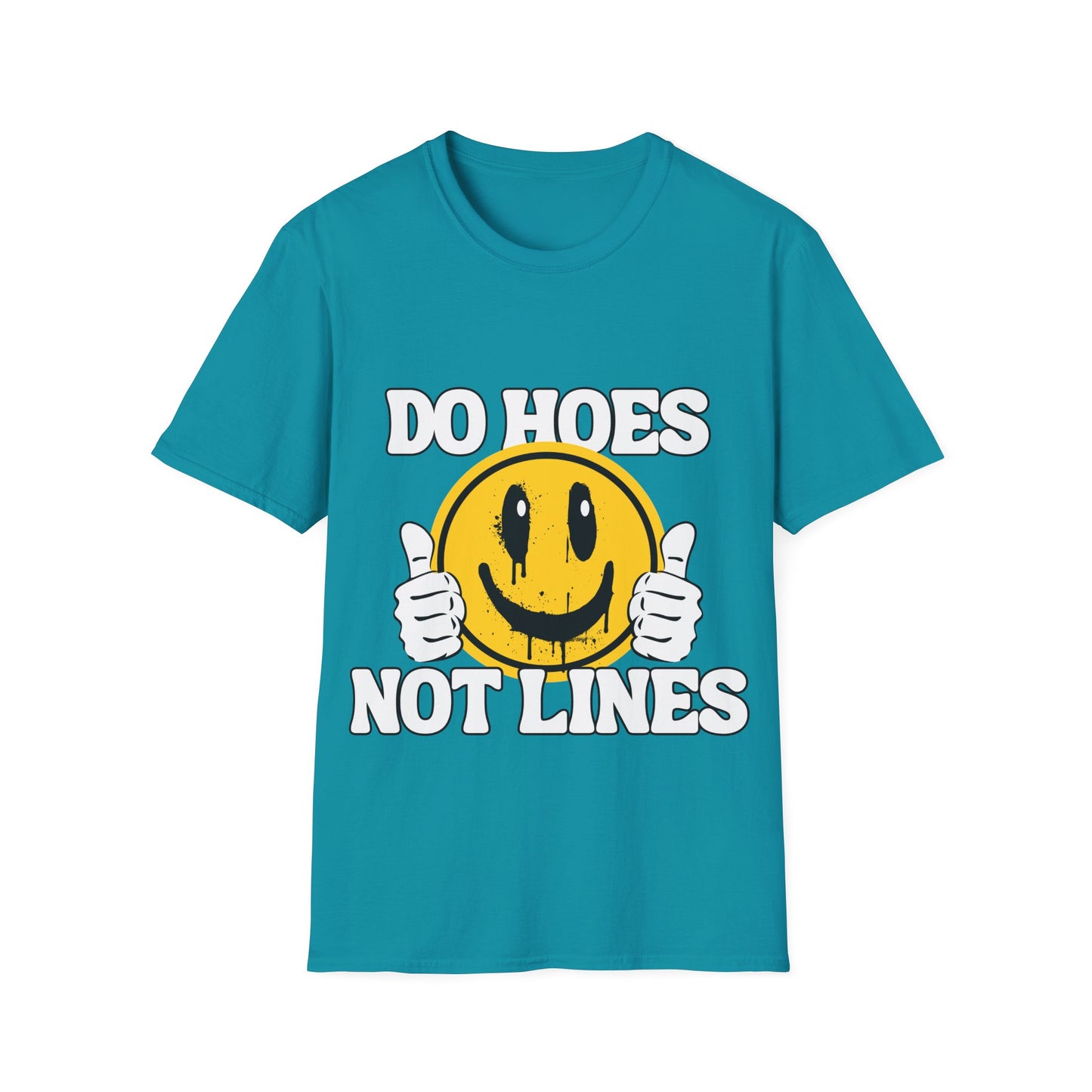Do Hoes Not Lines Unisex Softstyle T-Shirt