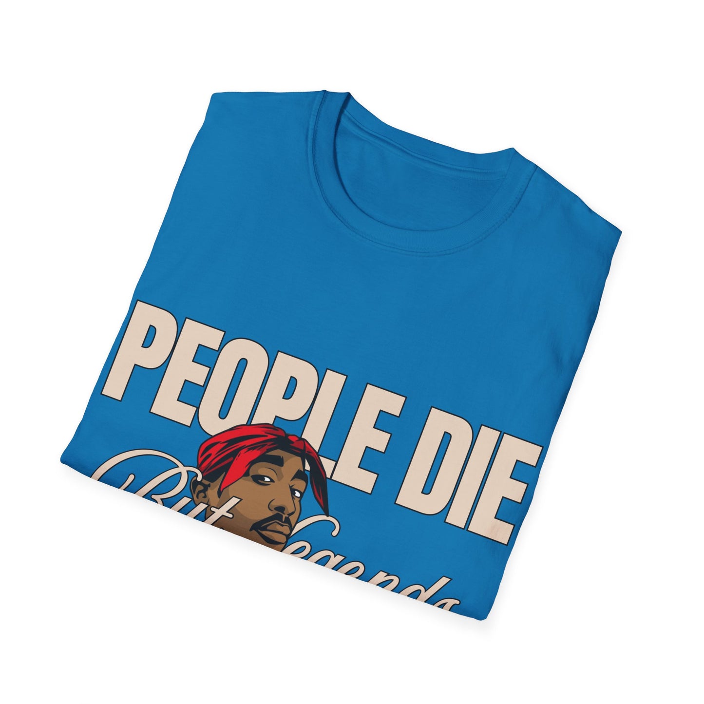 Legends Live Forever Unisex Softstyle T-Shirt