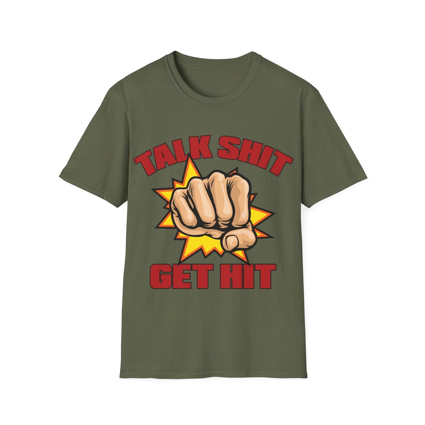 Talk Shit Get Hit Unisex Softstyle T-Shirt