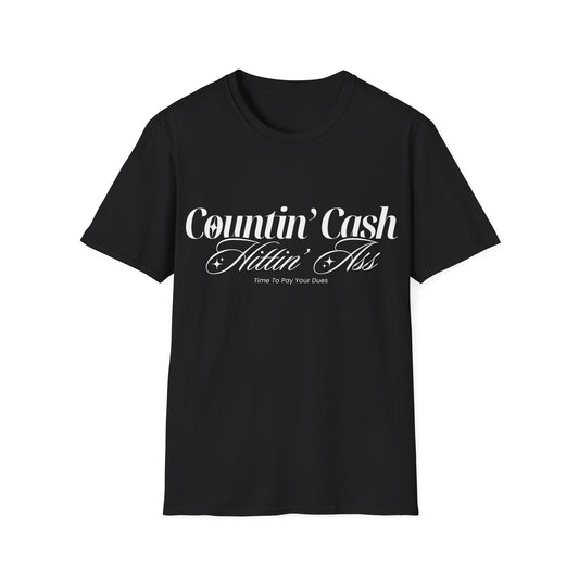 Countin' Cash Hittin' Ass Unisex Softstyle T-Shirt