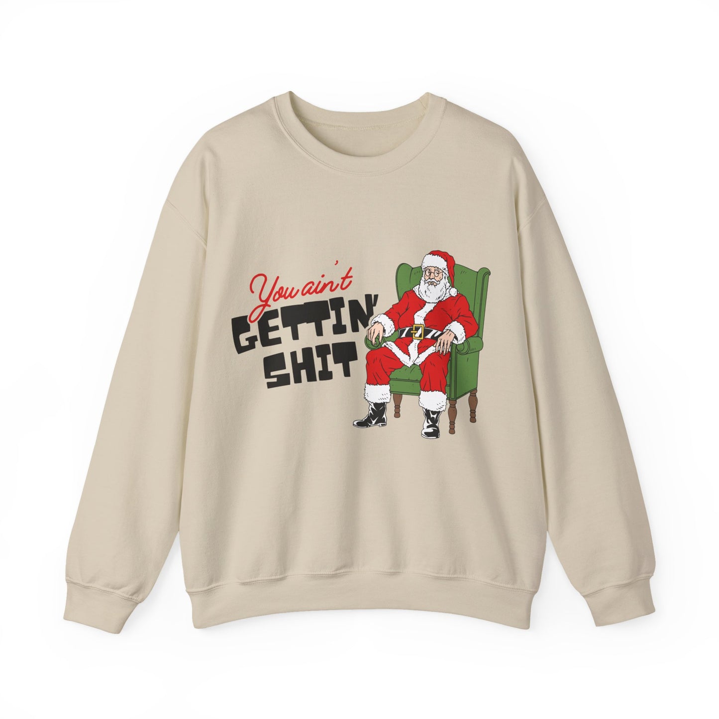 Santa You Ain't Gettin' Shit Unisex Heavy Blend™ Crewneck Sweatshirt