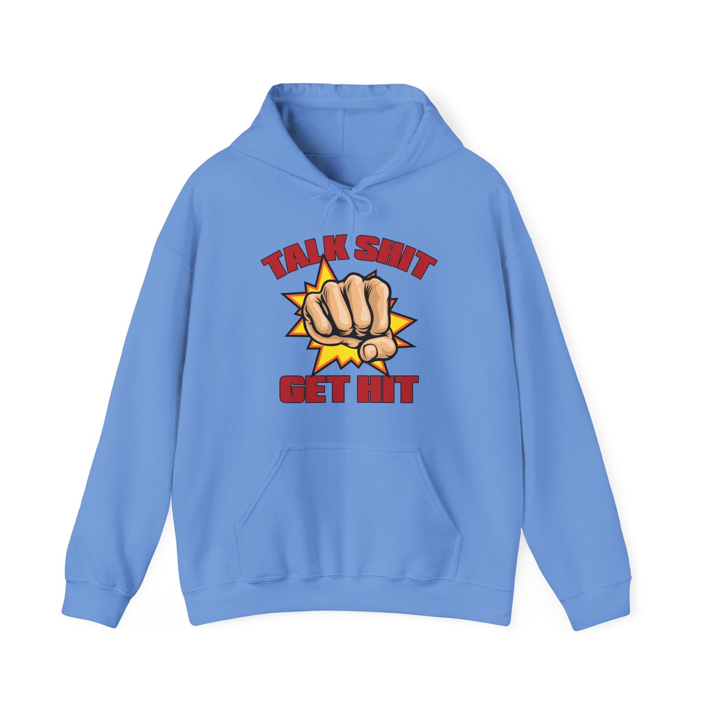 Talk Shit Get Hit Unisex Heavy Blend™ Hooded Sweatshirt