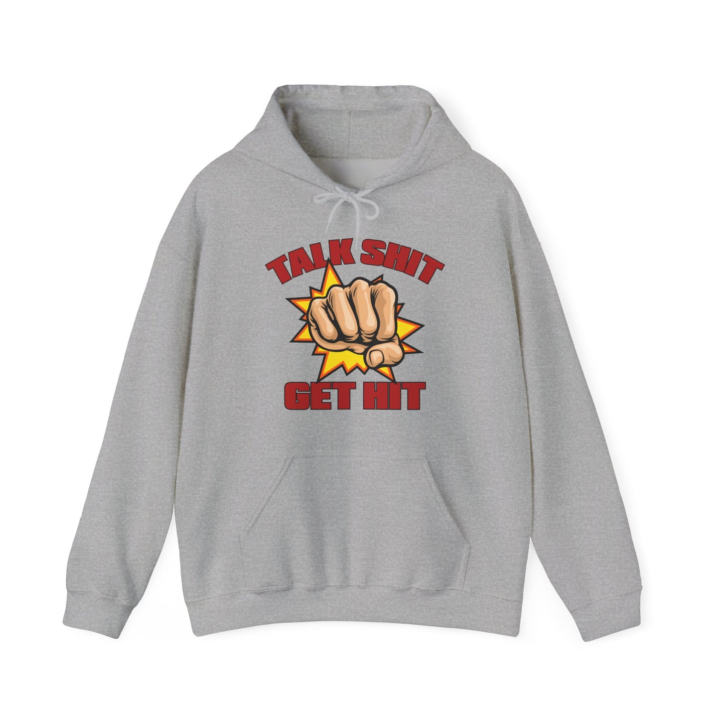 Talk Shit Get Hit Unisex Heavy Blend™ Hooded Sweatshirt