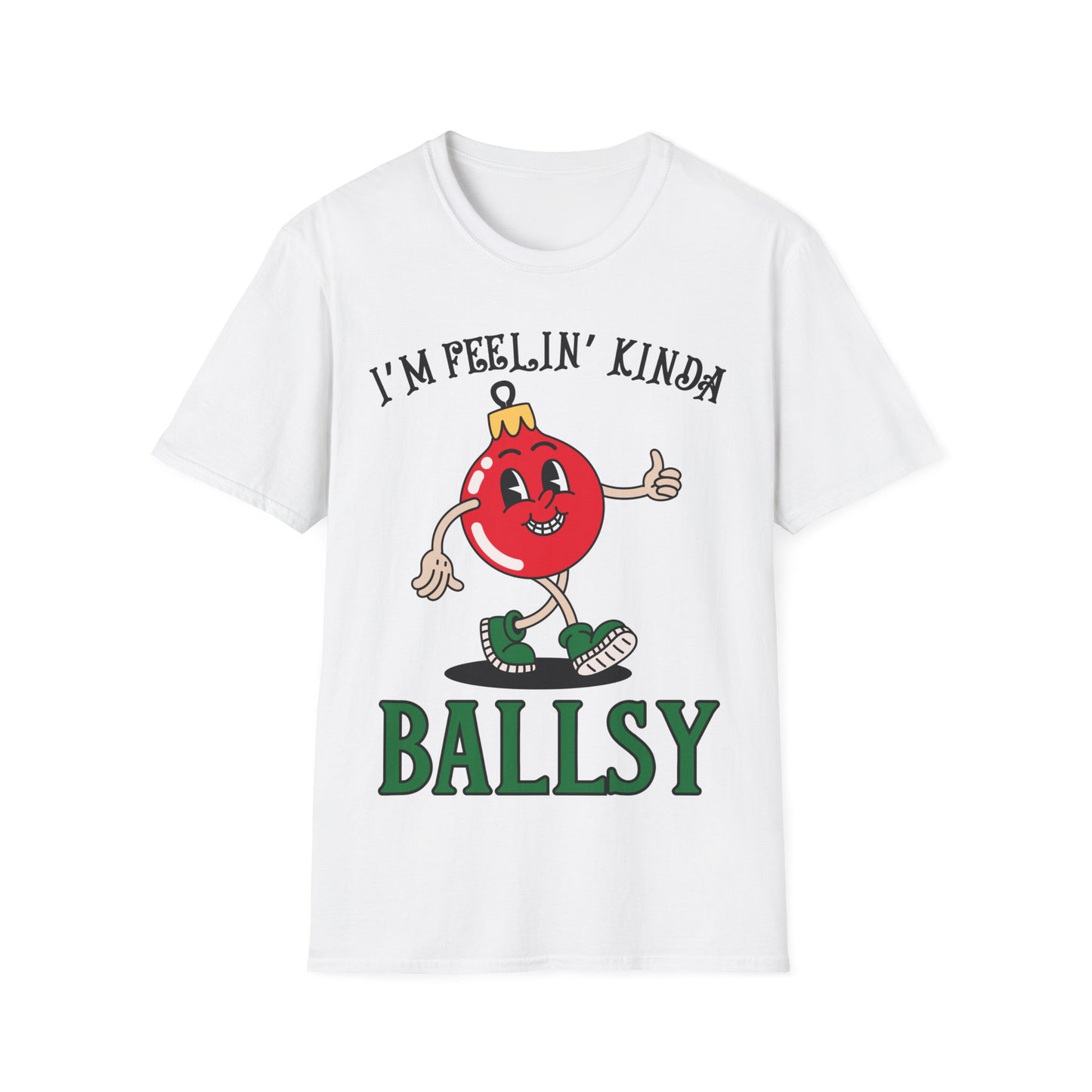 Feelin' Kinda Ballsy Unisex Softstyle T-Shirt
