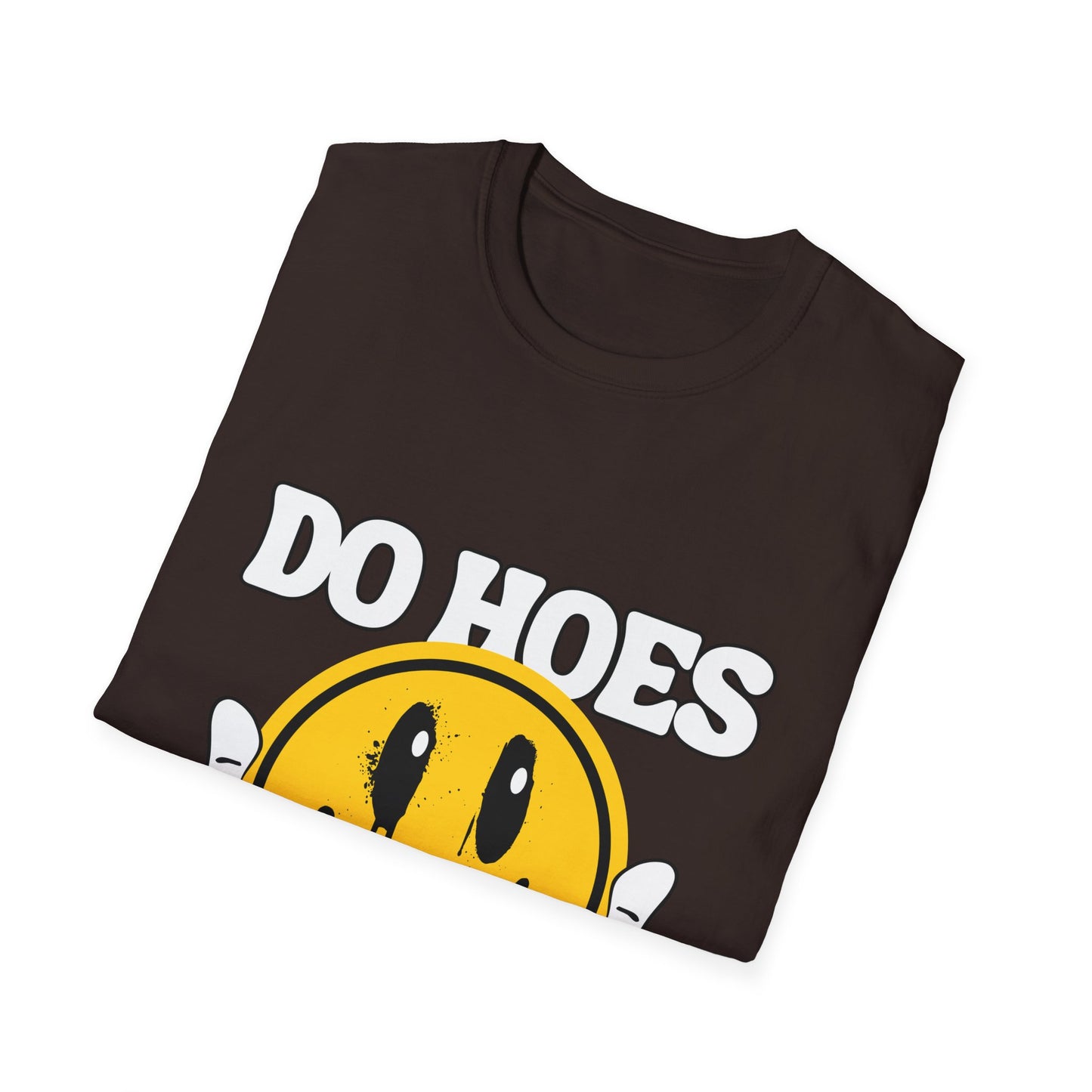 Do Hoes Not Lines Unisex Softstyle T-Shirt