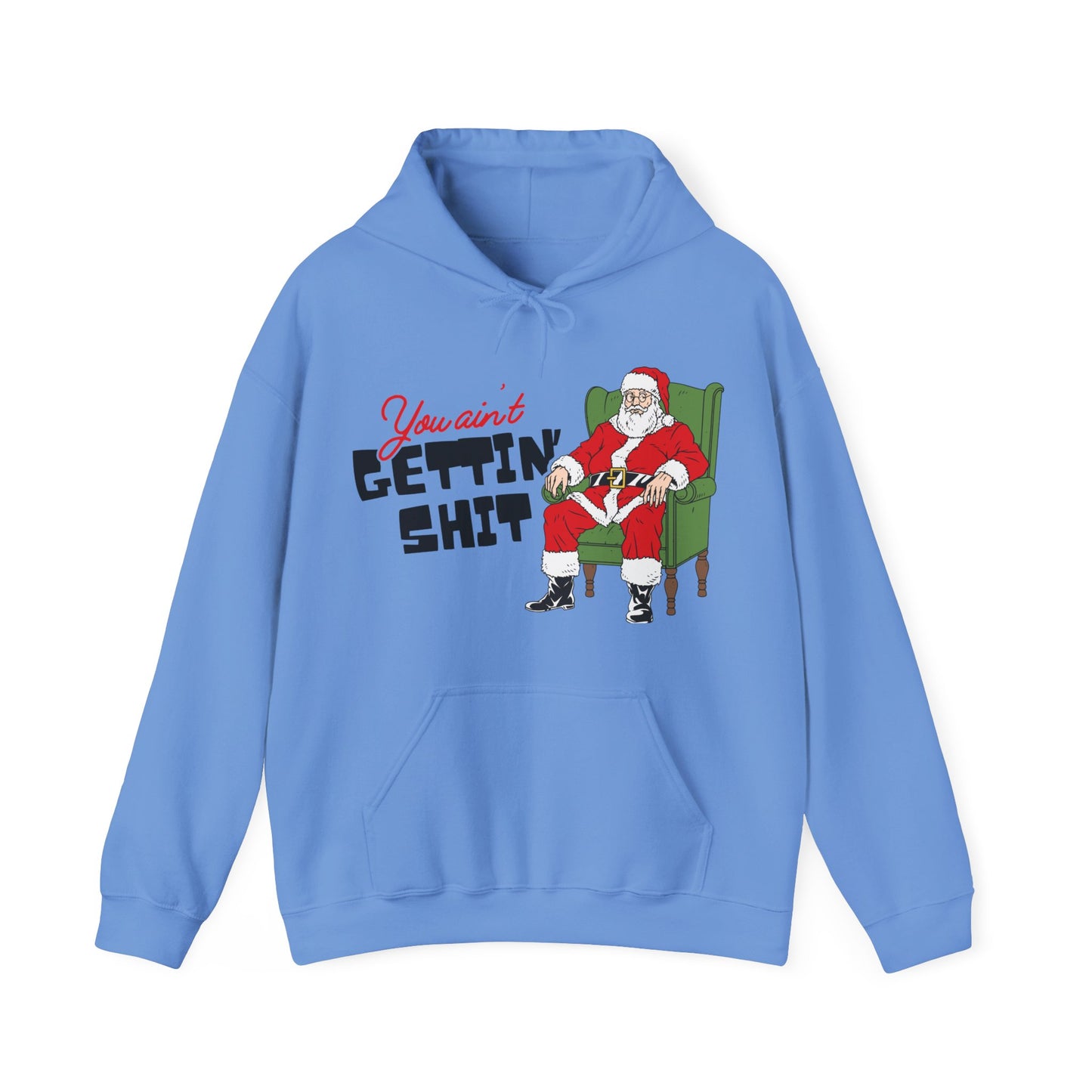 Santa You Ain't Gettin' Shit Unisex Heavy Blend™ Hooded Sweatshirt