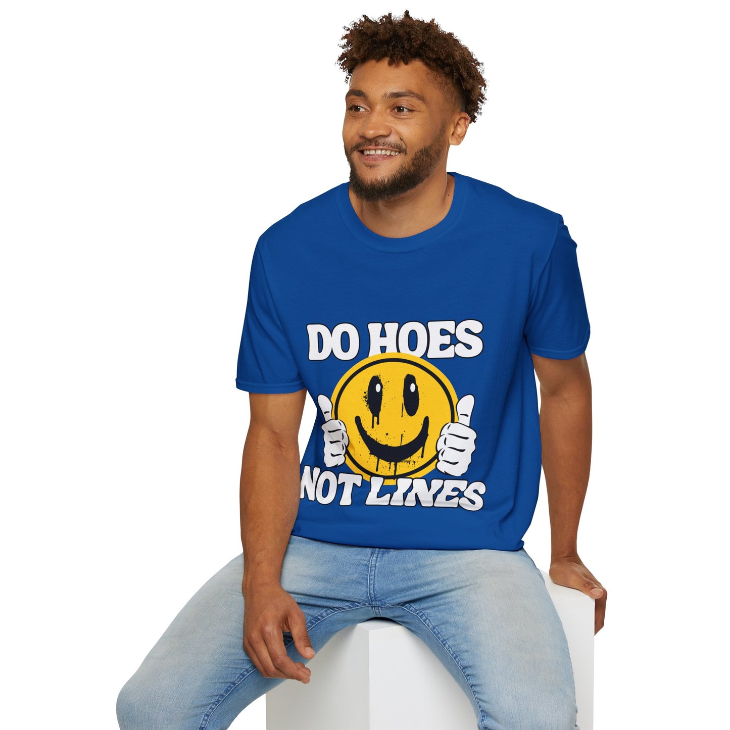 Do Hoes Not Lines Unisex Softstyle T-Shirt