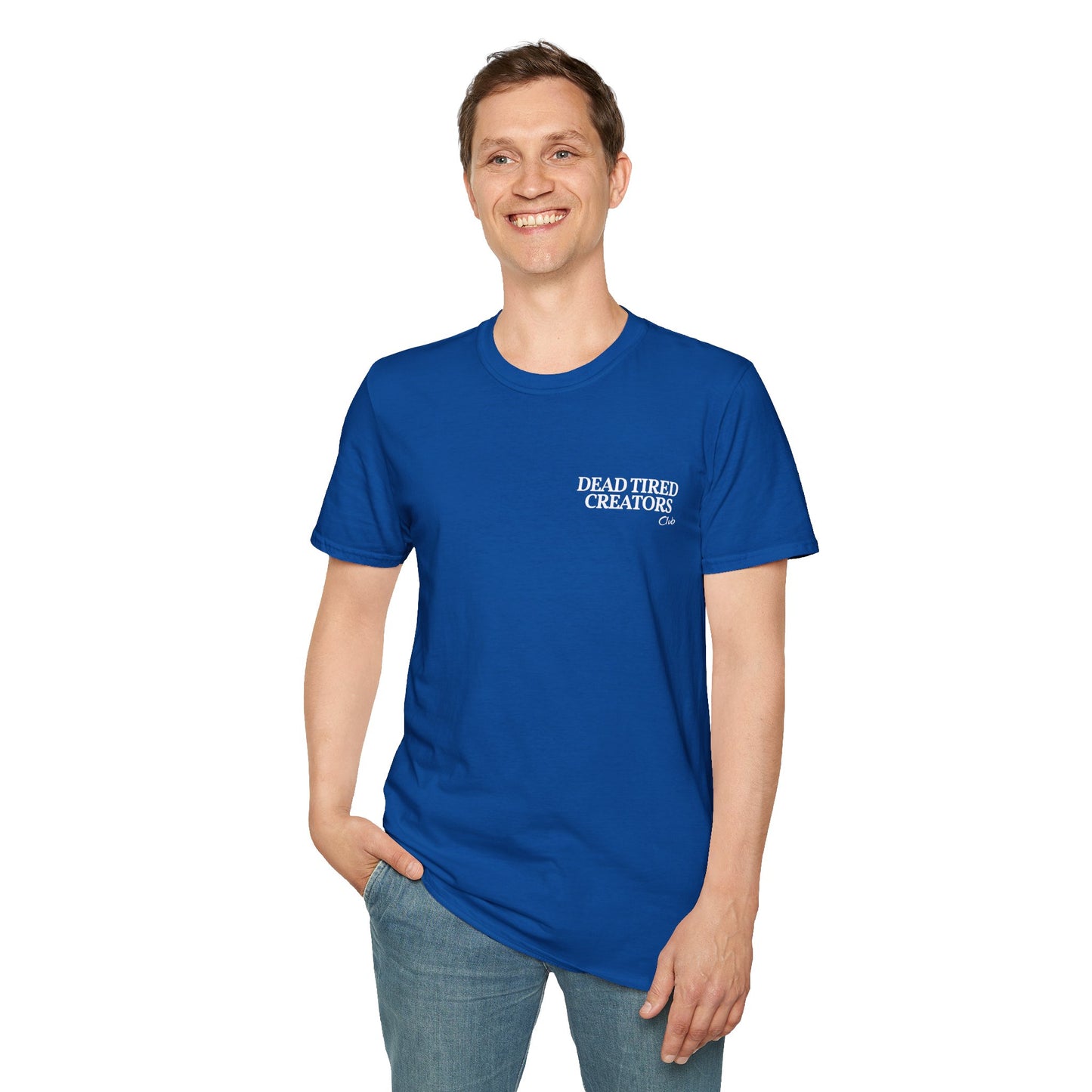 Fuck You Pay Dead Tired Creators Unisex Softstyle T-Shirt