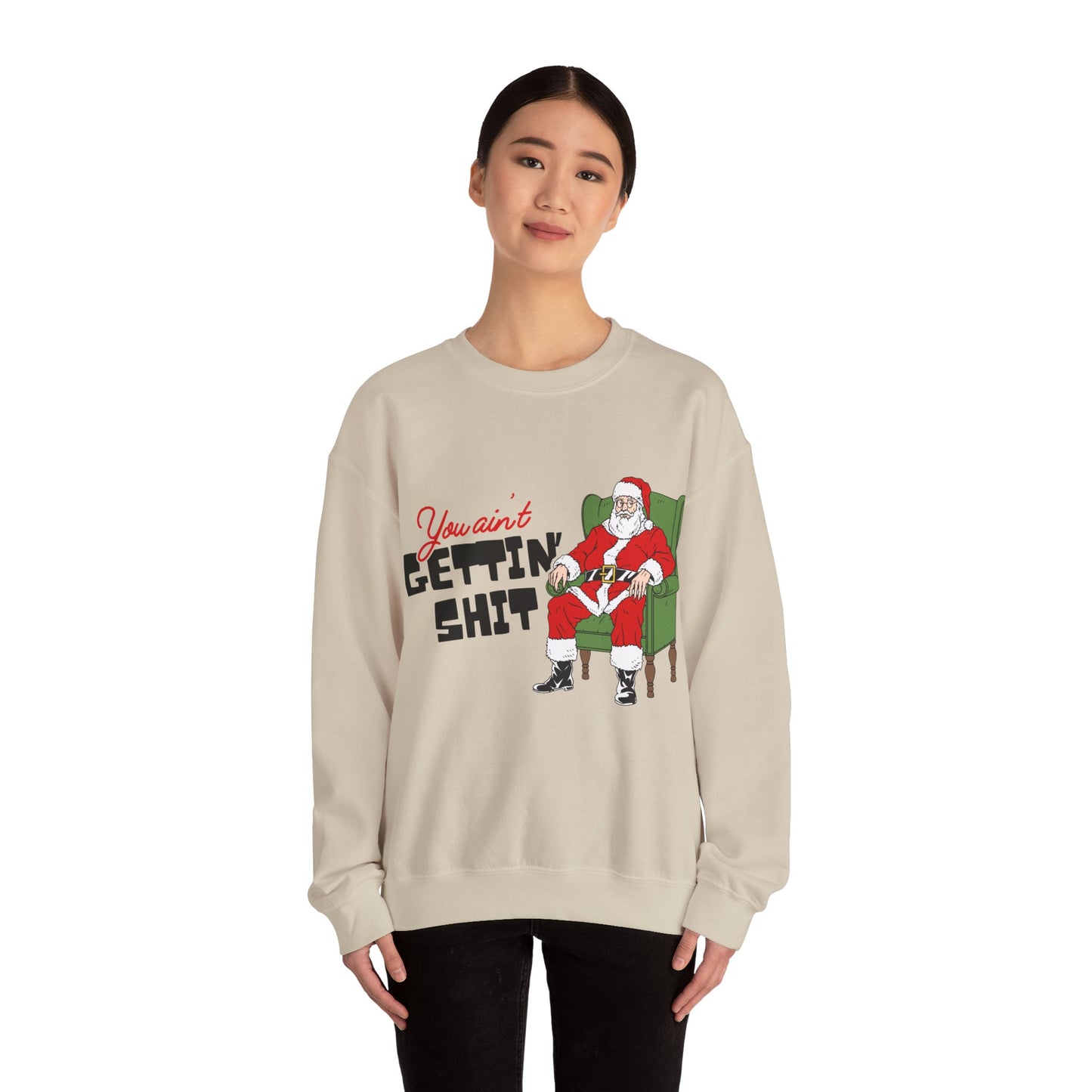 Santa You Ain't Gettin' Shit Unisex Heavy Blend™ Crewneck Sweatshirt
