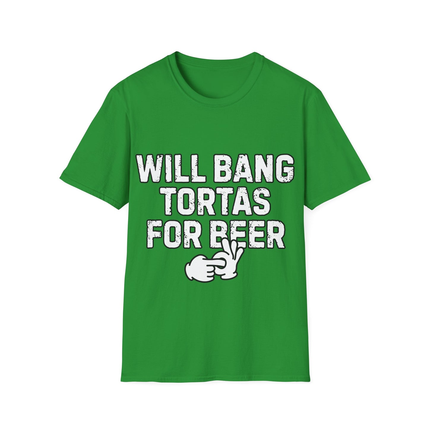 Will Bang Tortas For Beer Unisex Softstyle T-Shirt