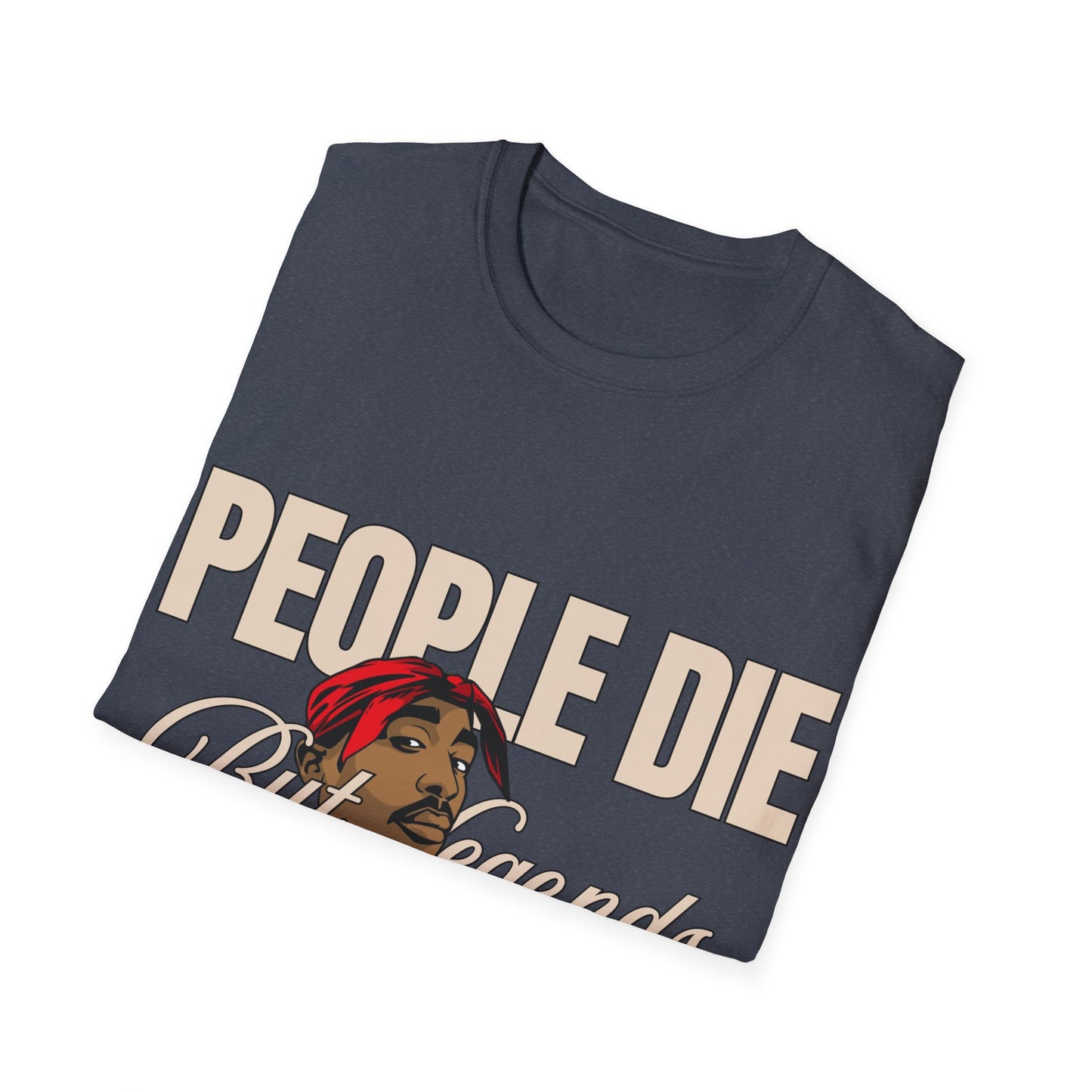 Legends Live Forever Unisex Softstyle T-Shirt